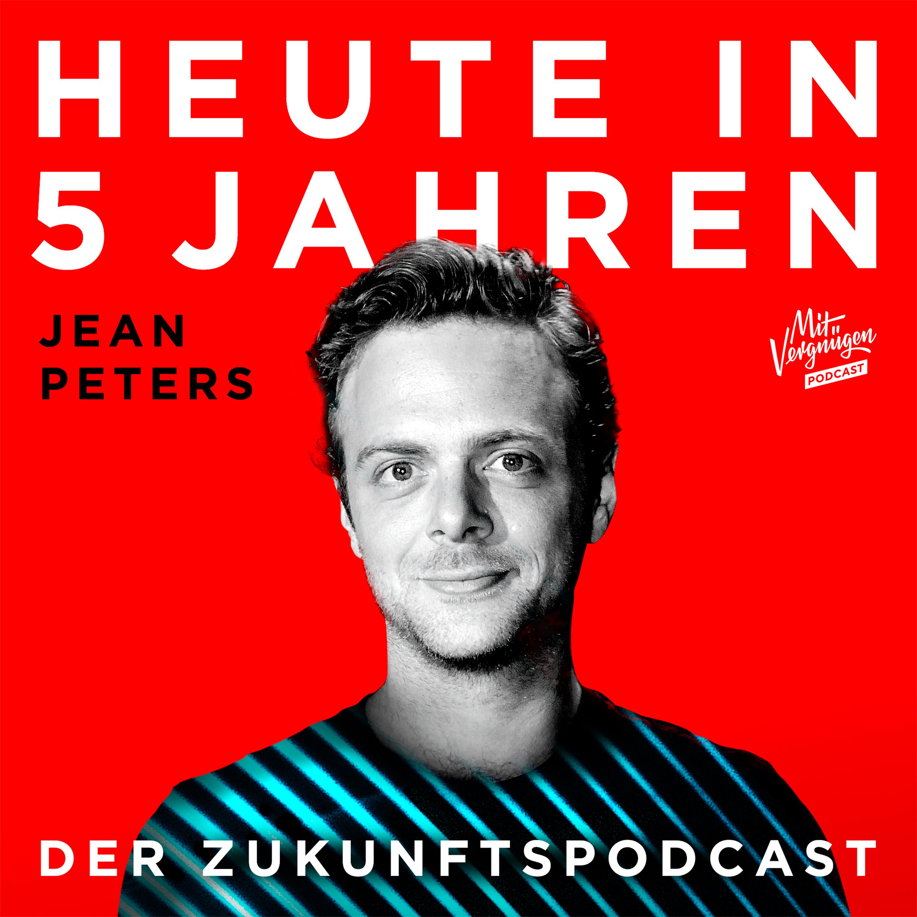 Heute in 5 Jahren - Der Zukunftspodcast