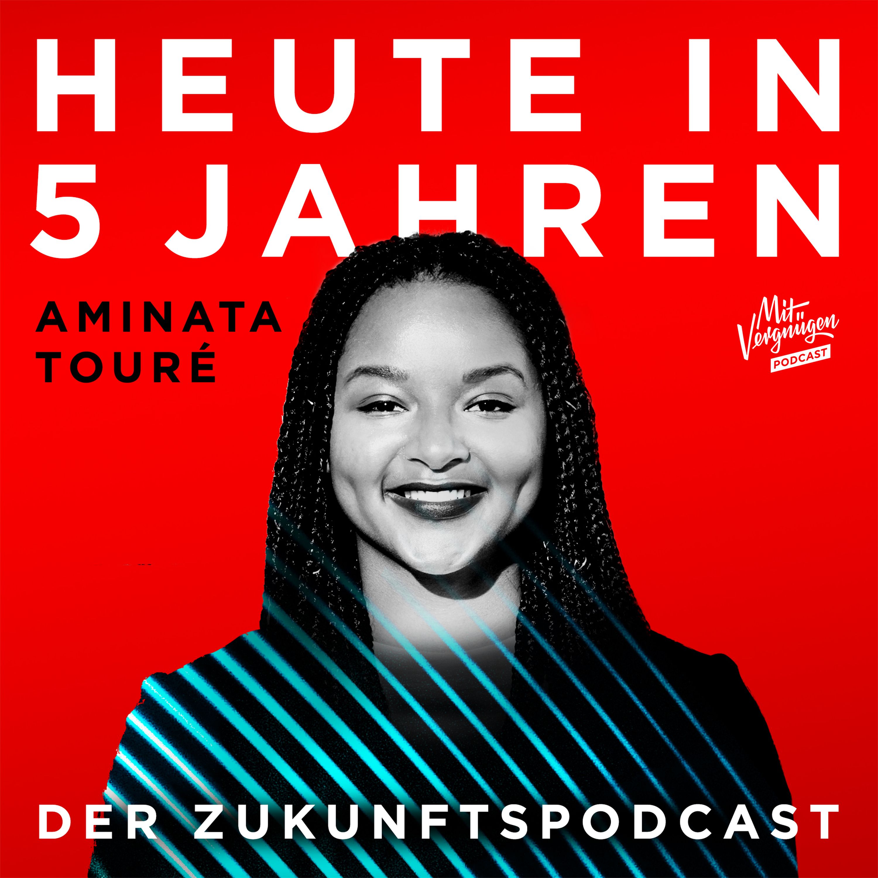 Heute in 5 Jahren - Der Zukunftspodcast
