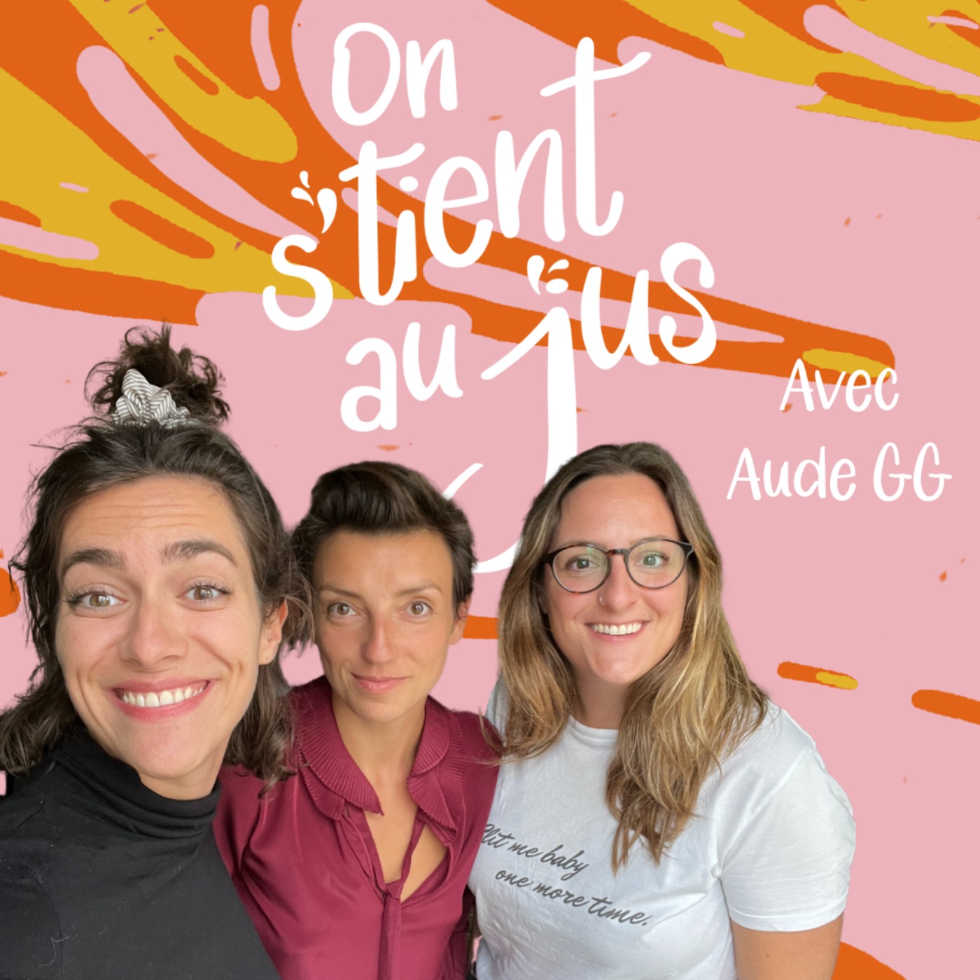 On s\'tient au jus