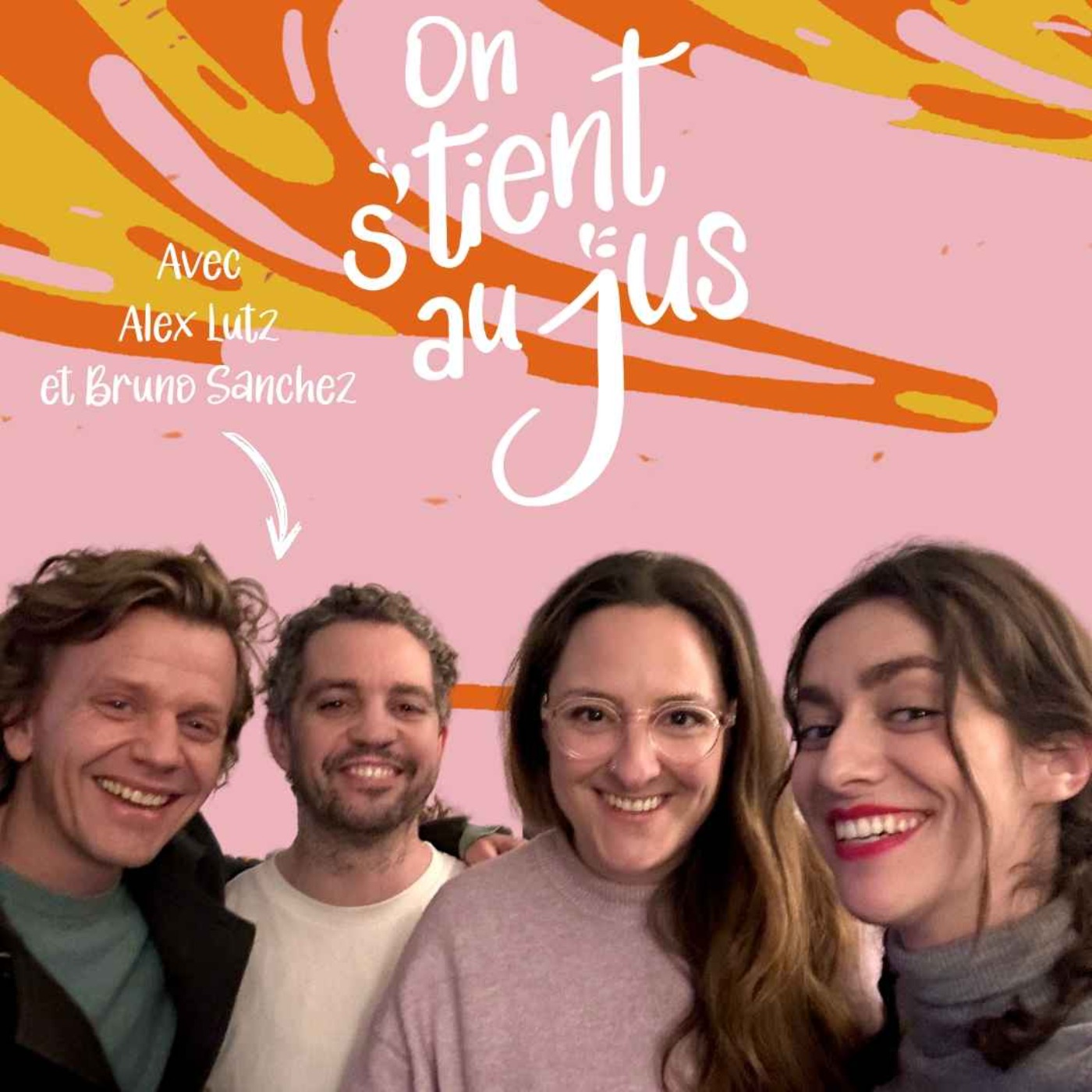 On s\'tient au jus