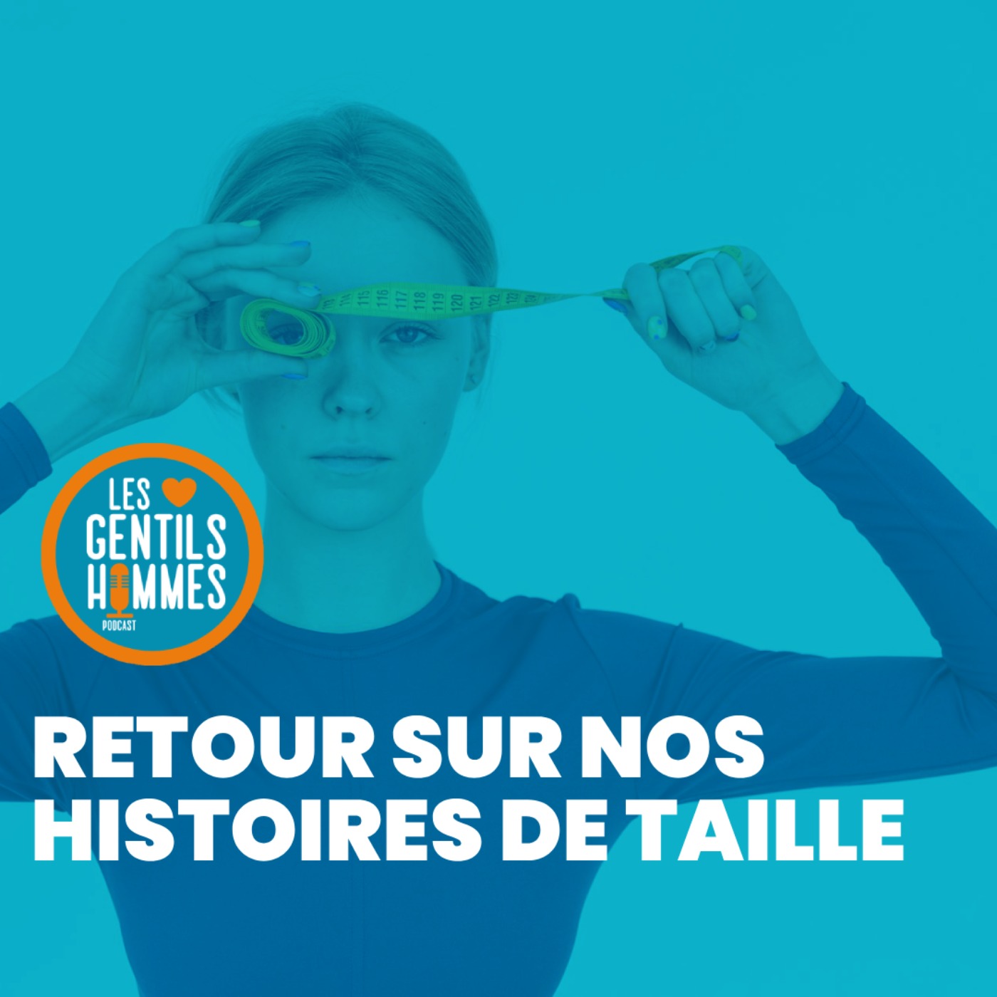 Retour sur nos histoires de taille