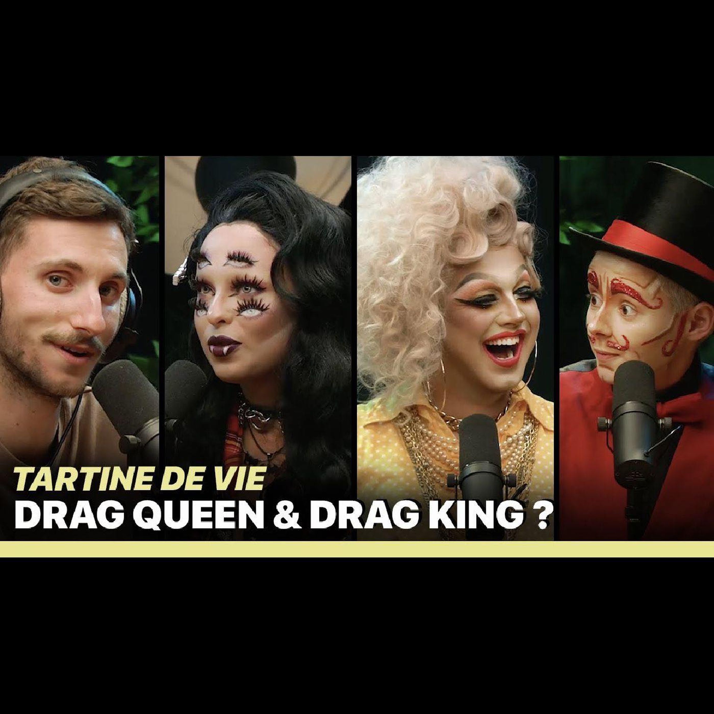 Drag Queen & Drag King ? - TARTINE DE VIE