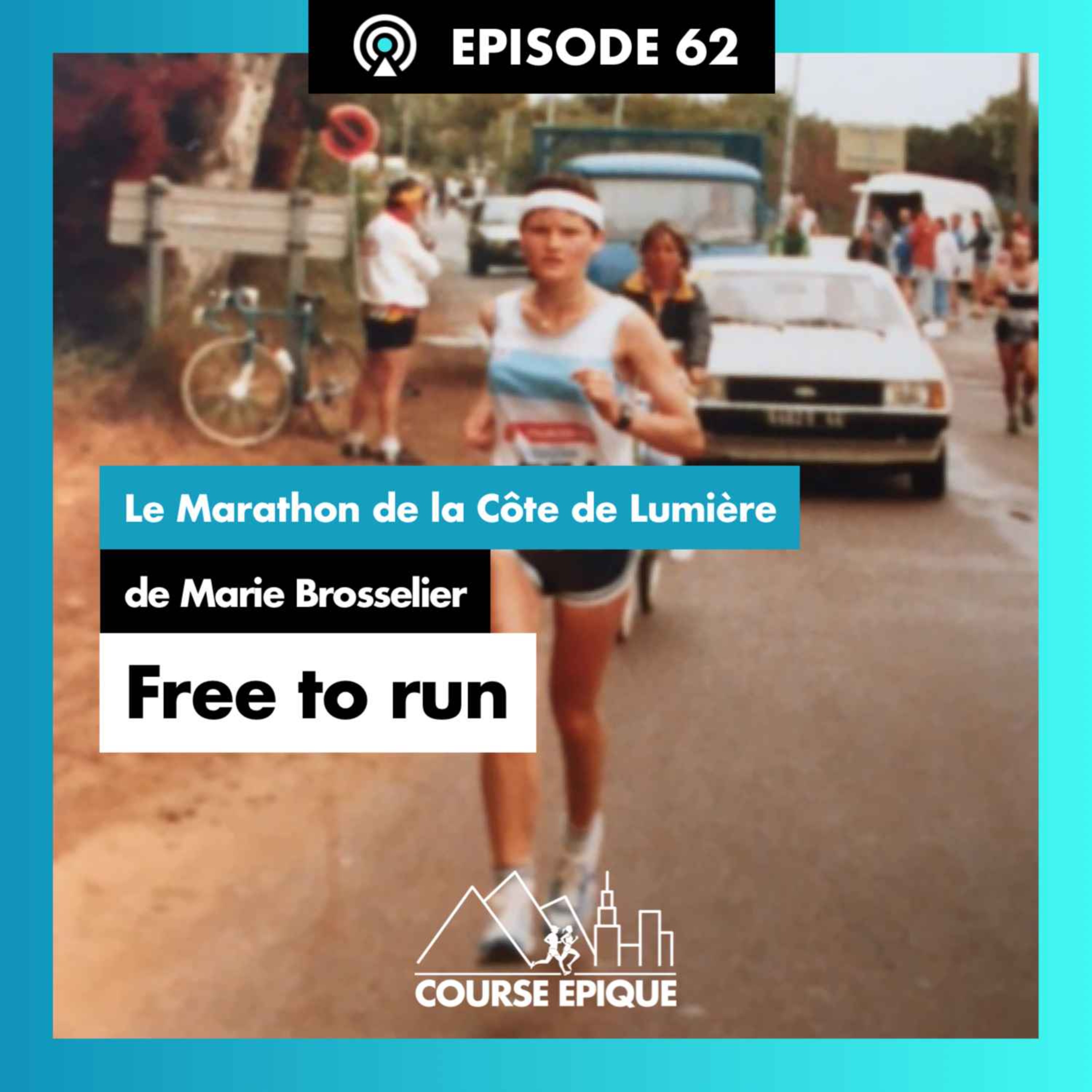#62 "Free to run", le Marathon de la Côte de Lumière de Marie Brosselier