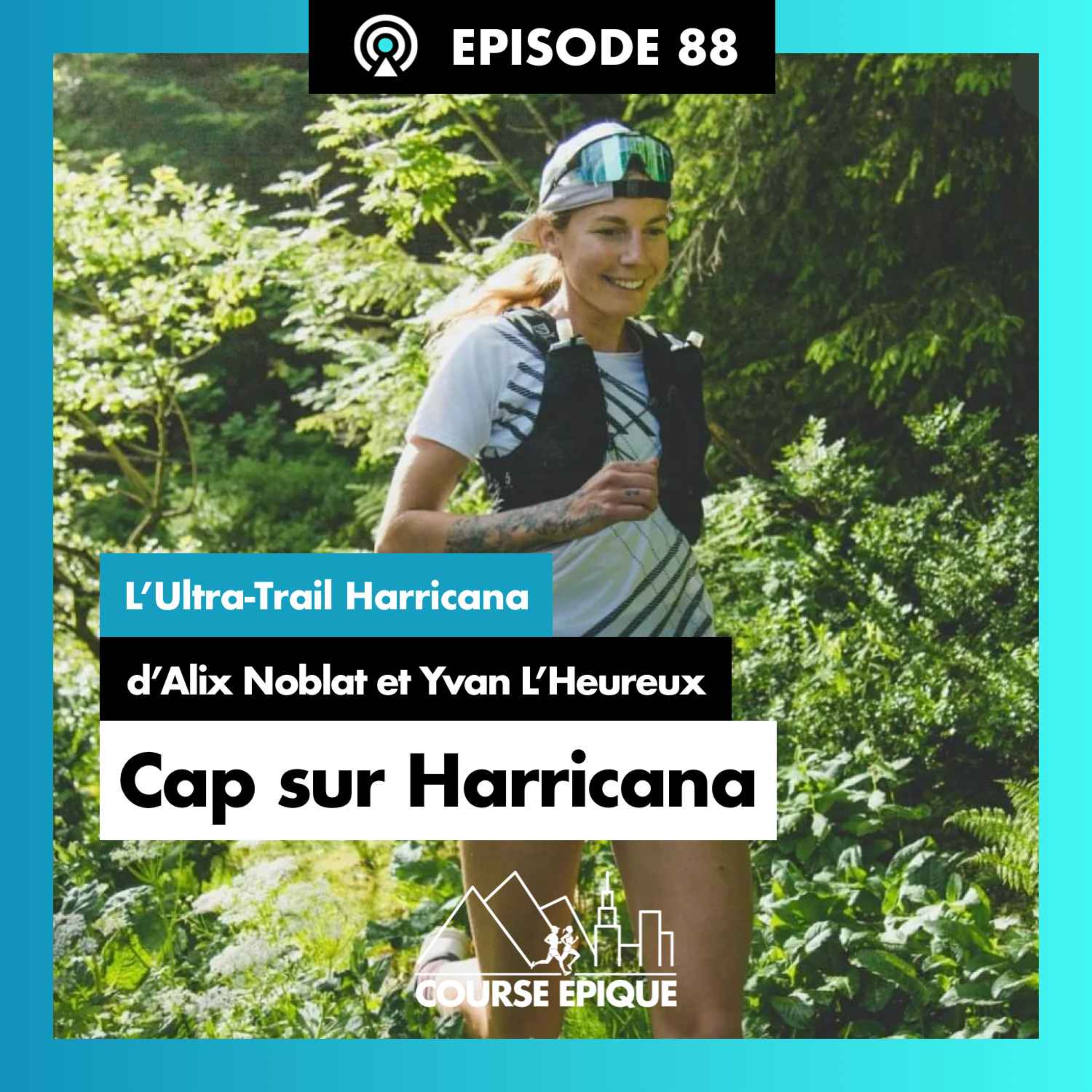 #88 "Cap sur Harricana", l'UTHC d'Alix Noblat et Yvan L'Heureux