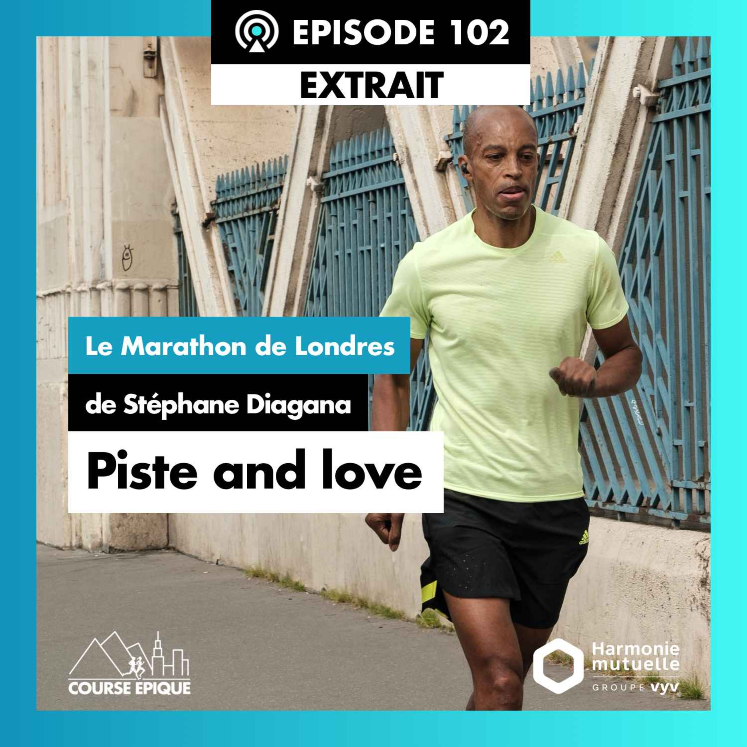 cover art for [EXTRAIT]  "Piste and love", le Marathon de Londres de Stéphane Diagana