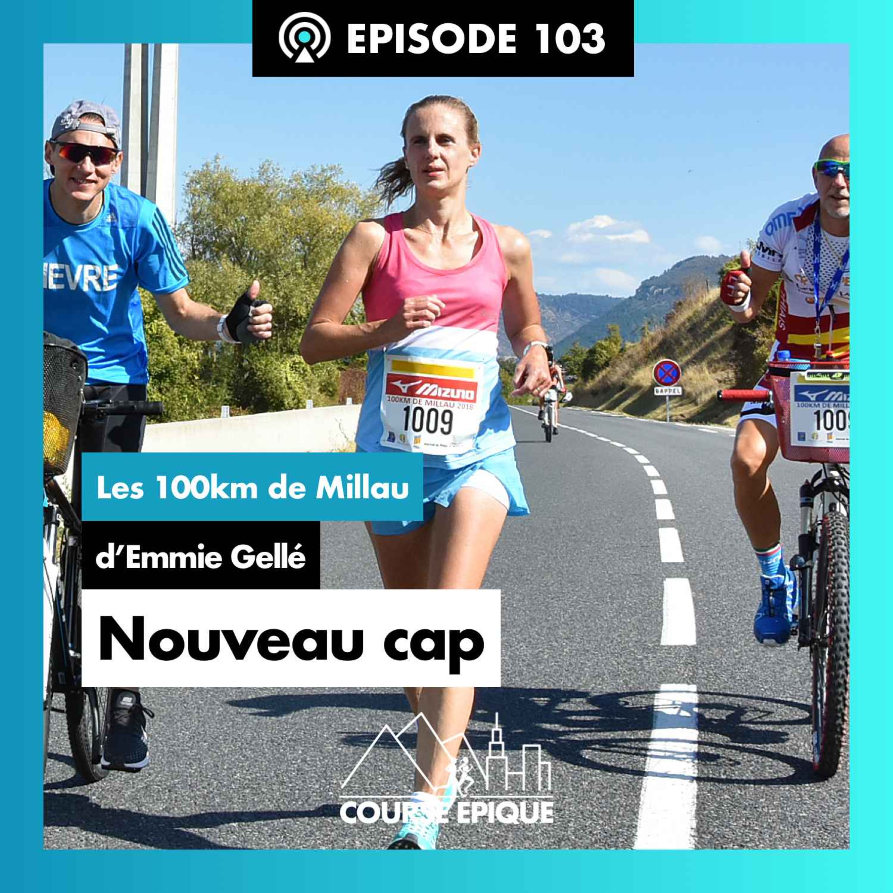#103 "Nouveau cap", les 100km de Millau d'Emmie Gellé