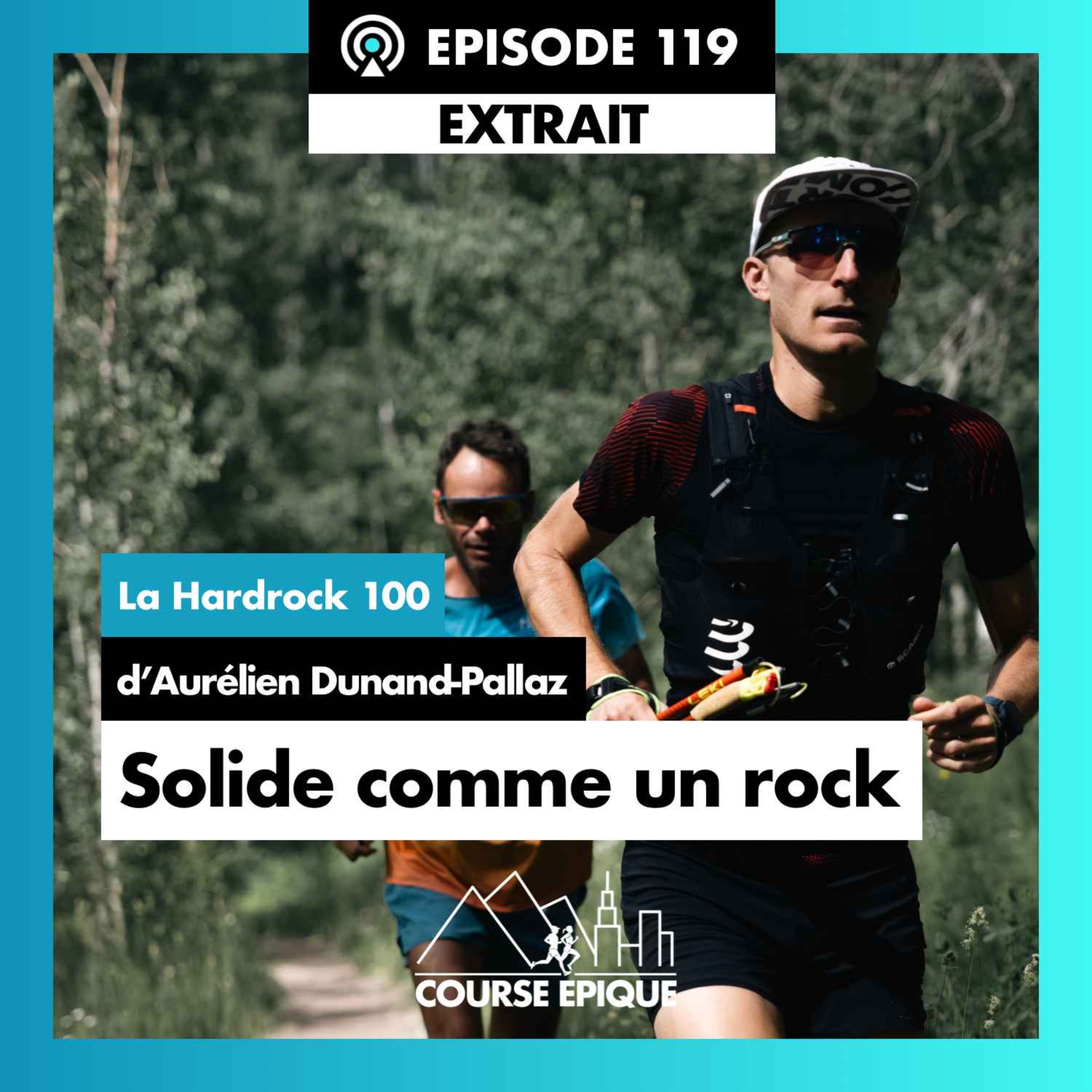[EXTRAIT]  "Solide comme un rock", la Hardrock 100 d'Aurélien Dunand-Pallaz