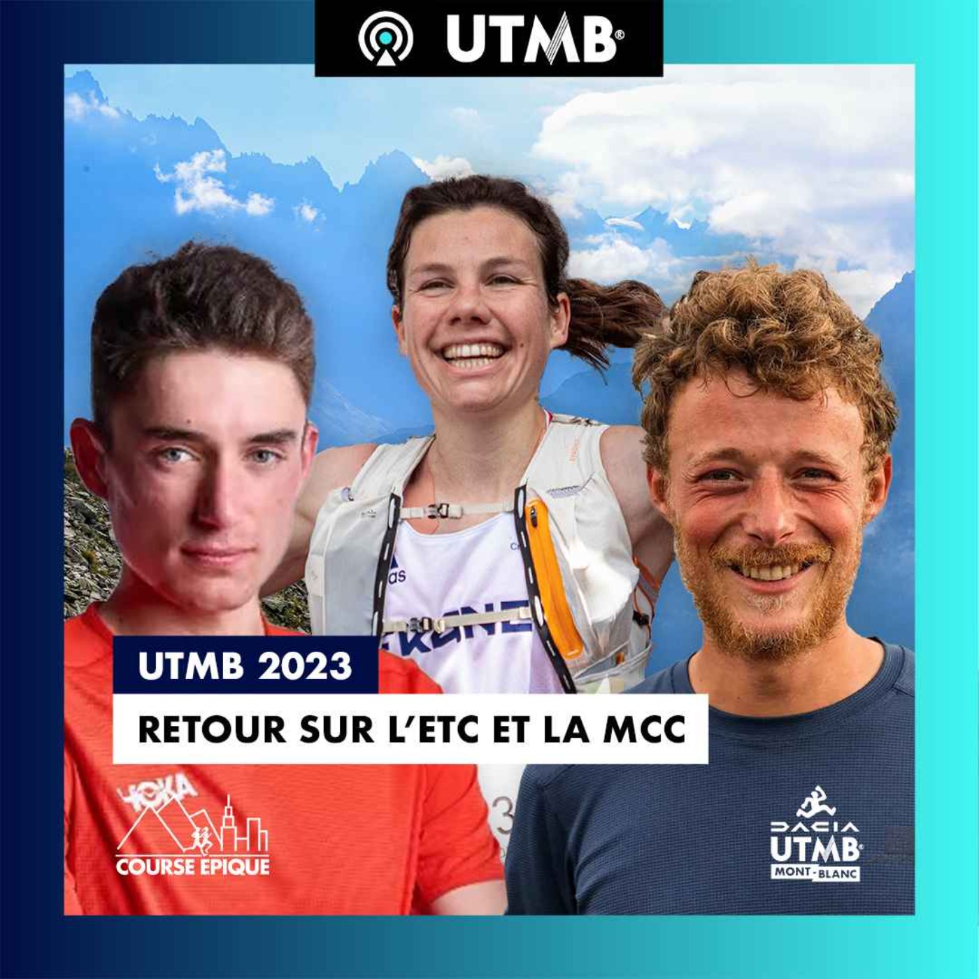 [UTMB 2023] Retour sur la MCC et l'ETC avec Clémentine Geoffray, Sylvain Cachard et Fleury Roux