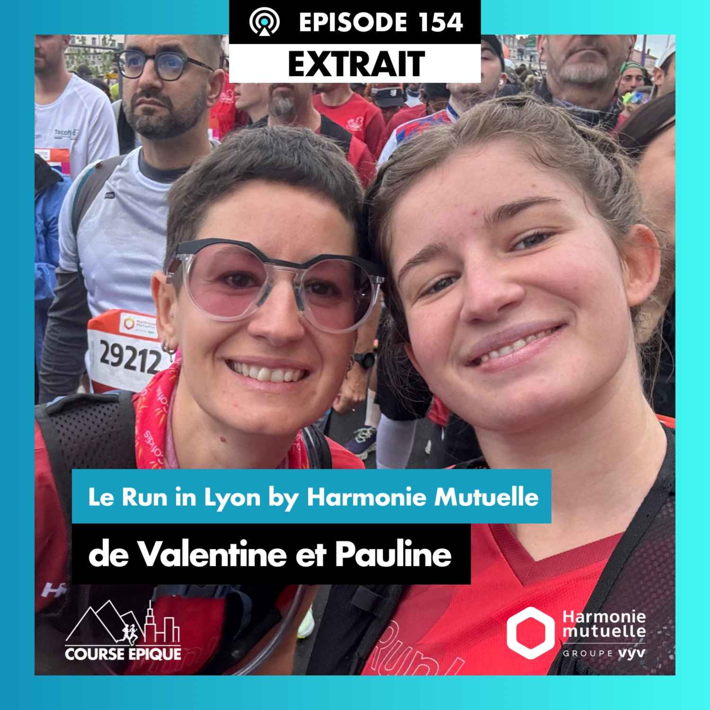 [EXTRAIT] Valentine et Pauline : notre tout premier semi-marathon, entre soeurs - Run in Lyon by Harmonie Mutuelle