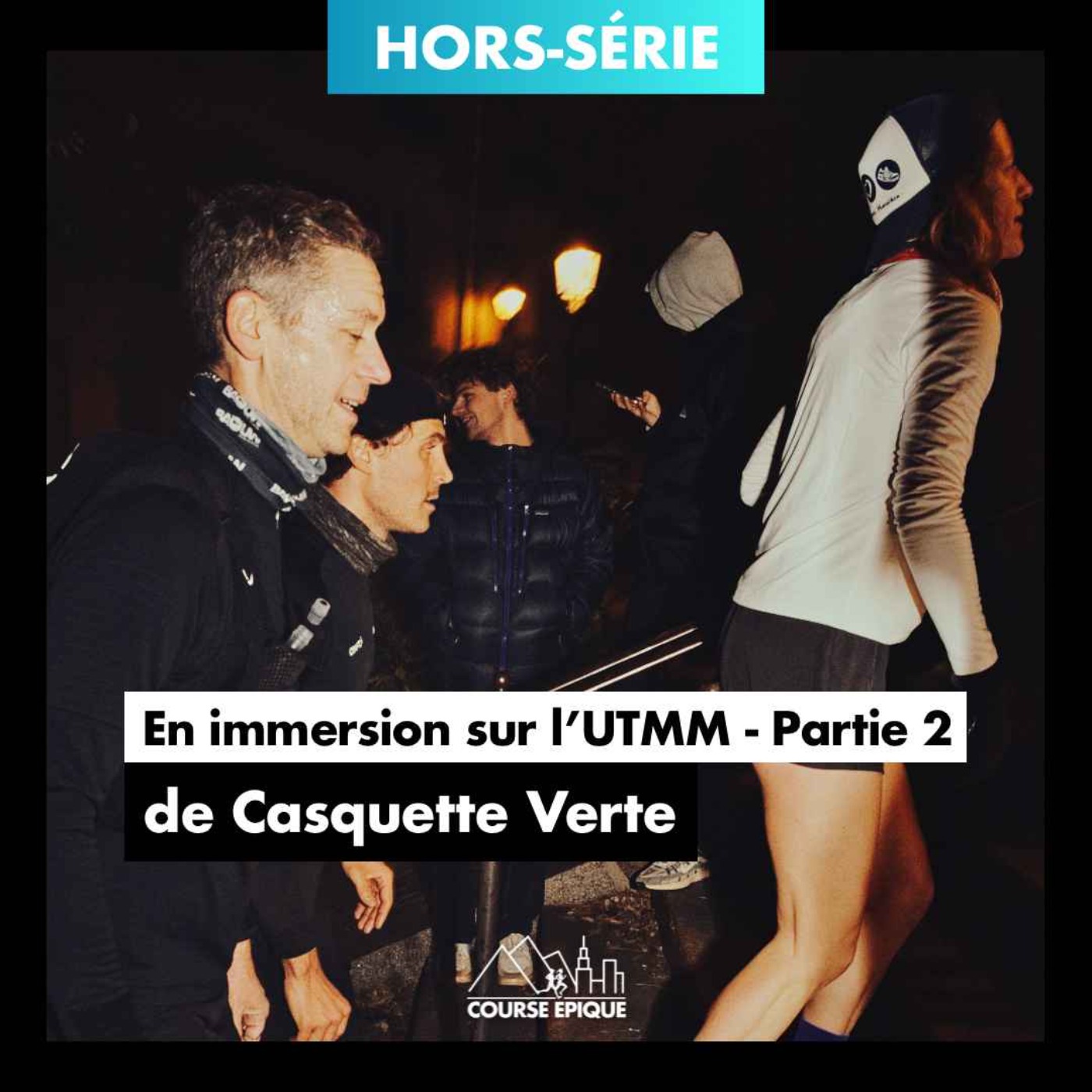 [PARTIE 2] En immersion sur l'UTMM de Casquette Verte - Ultra-Trail Montmartre