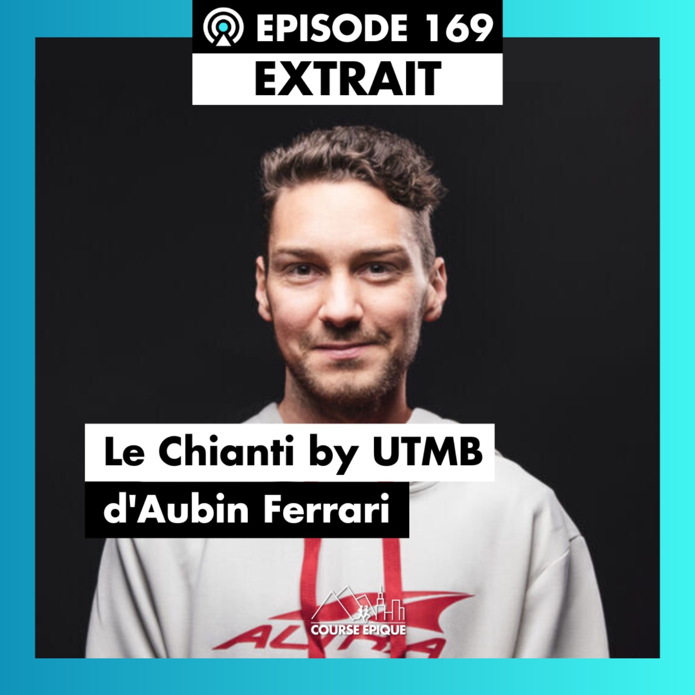 [EXTRAIT] Chianti by UTMB : Aubin Ferrari dans l’arène des géants