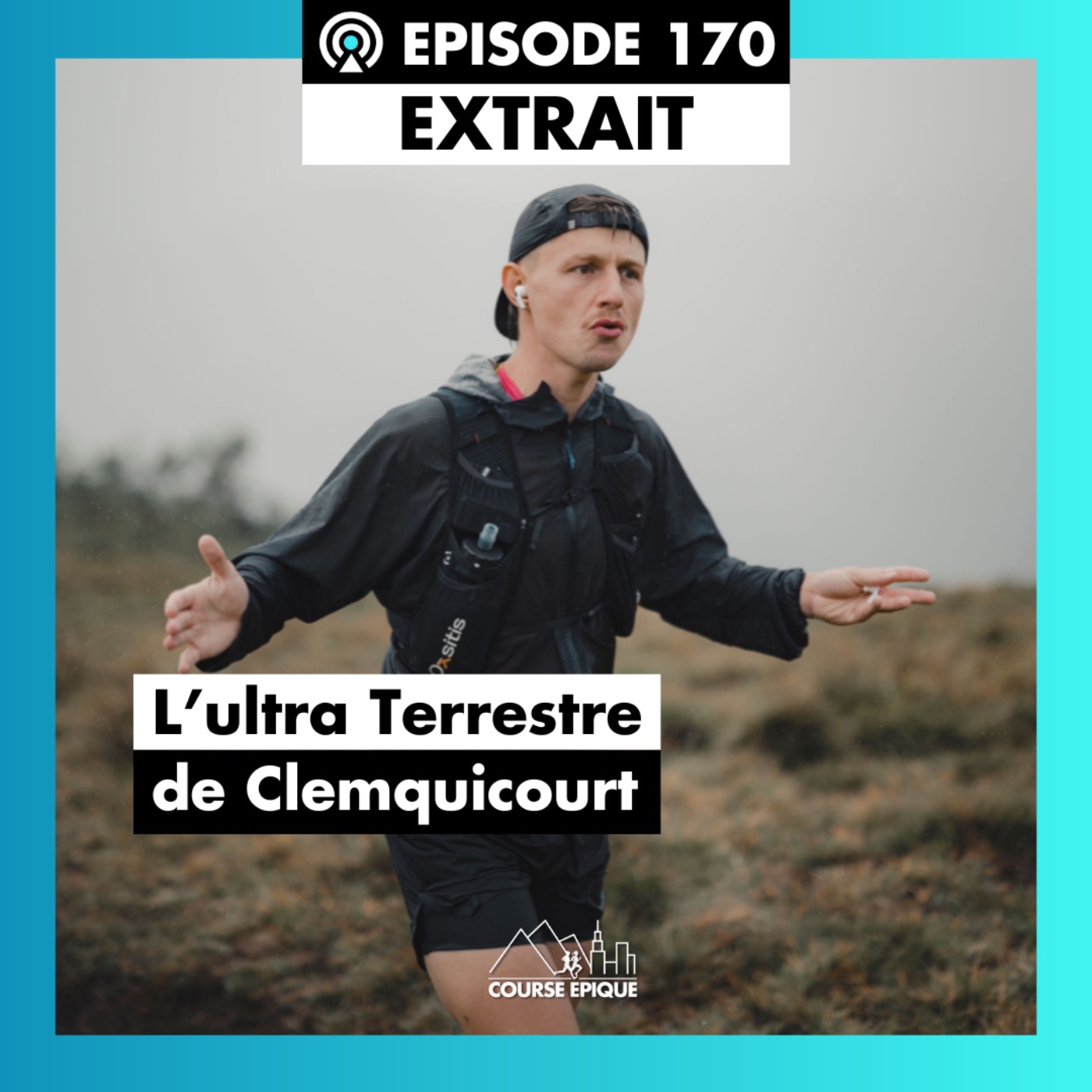 [EXTRAIT] Clem qui court : 224 km de douleur, de rires et de vérité - L'Ultra Terrestre de Clément Deffrenne