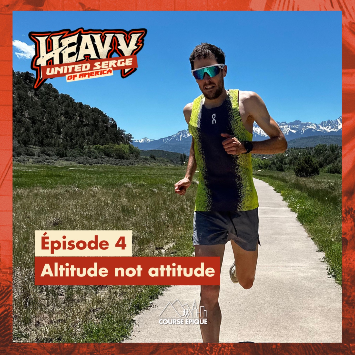 [HEAVY %234] Colorado, gestion de l’altitude et rencontre avec un ours – Germain Grangier