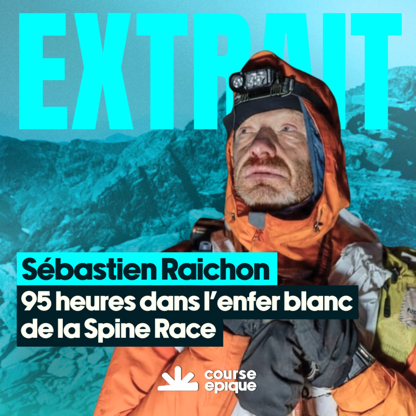 [EXTRAIT] Sébastien Raichon, 95 heures dans l'enfer blanc de la Spine Race