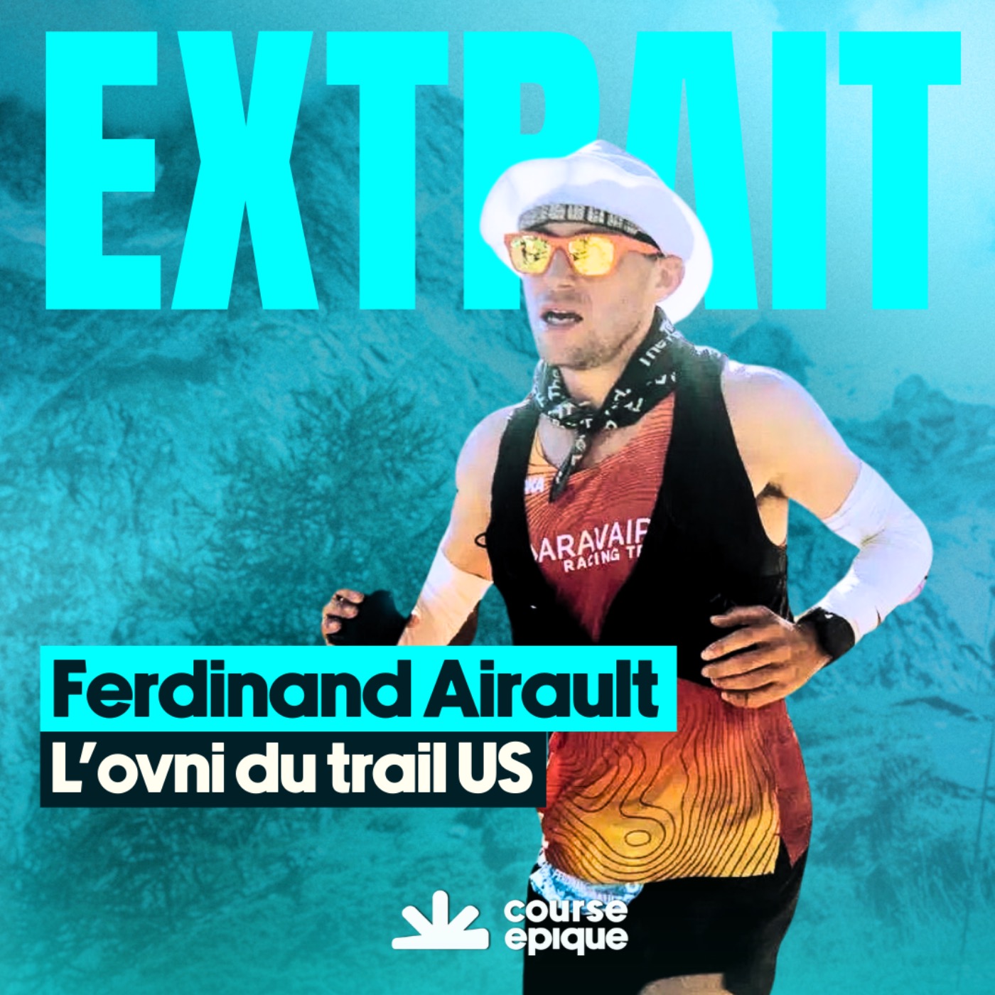[EXTRAIT] Trader, magicien et ultra-traileur : Ferdinand Airault, l'ovni du trail US