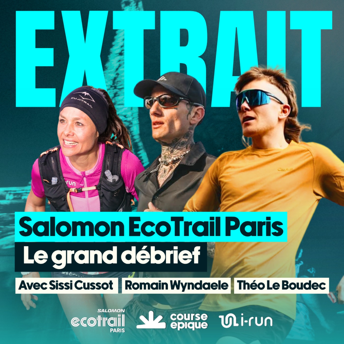 [EXTRAIT] Le grand débrief du Salomon EcoTrail Paris : Sissi Cussot, Théo Le Boudec et Romain Wyndaele 