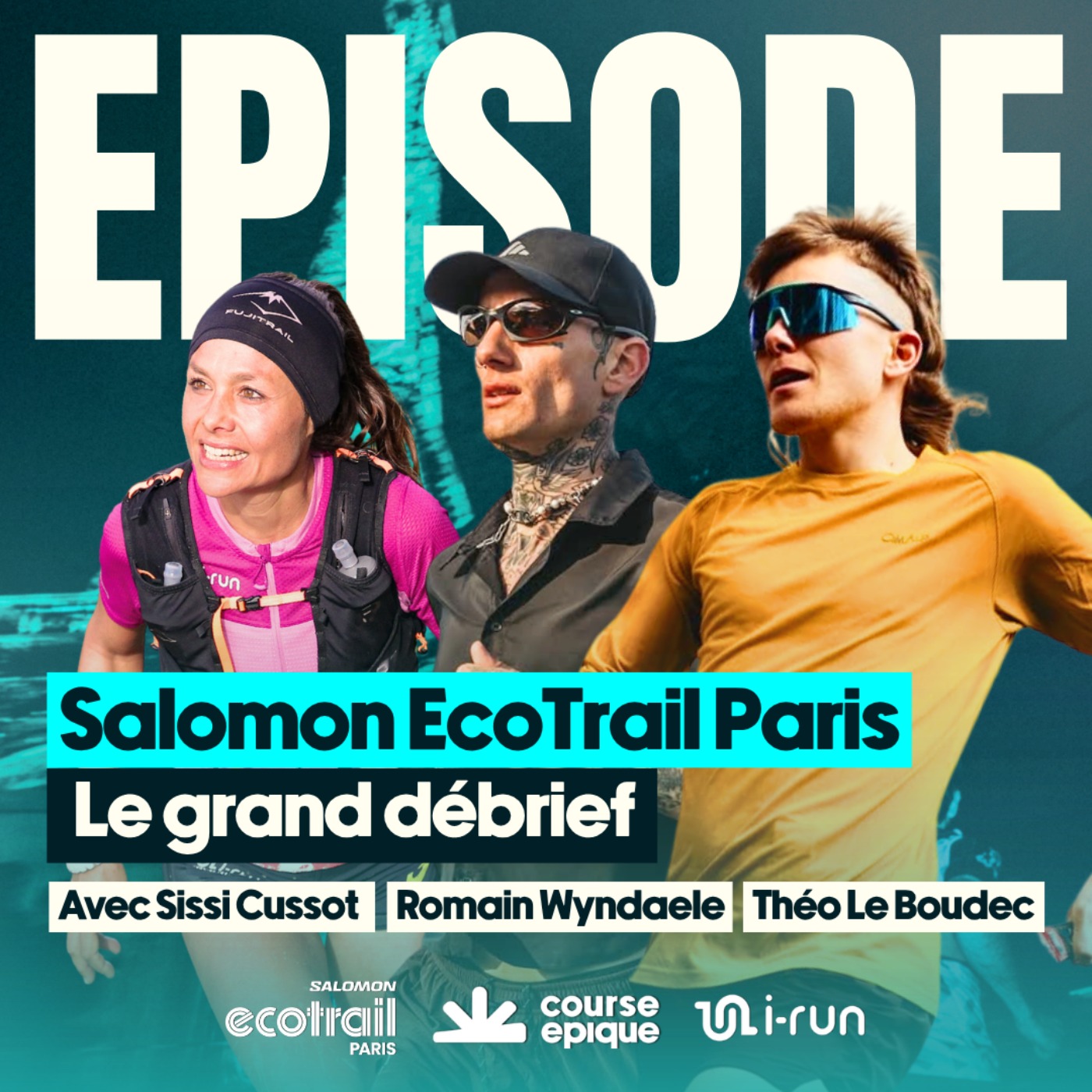 Le grand débrief du Salomon EcoTrail Paris : Sissi Cussot, Théo Le Boudec et Romain Wyndaele 