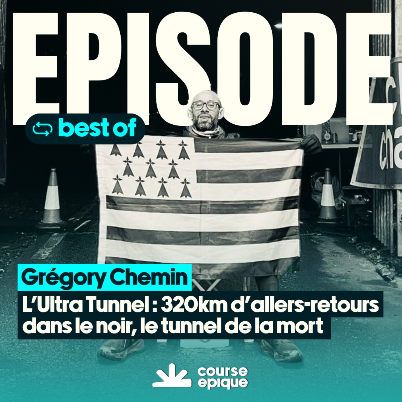 L'Ultra Tunnel : 321 kilomètres dans l'obscurité totale, avec Grégory Chemin — Course Épique episode artwork