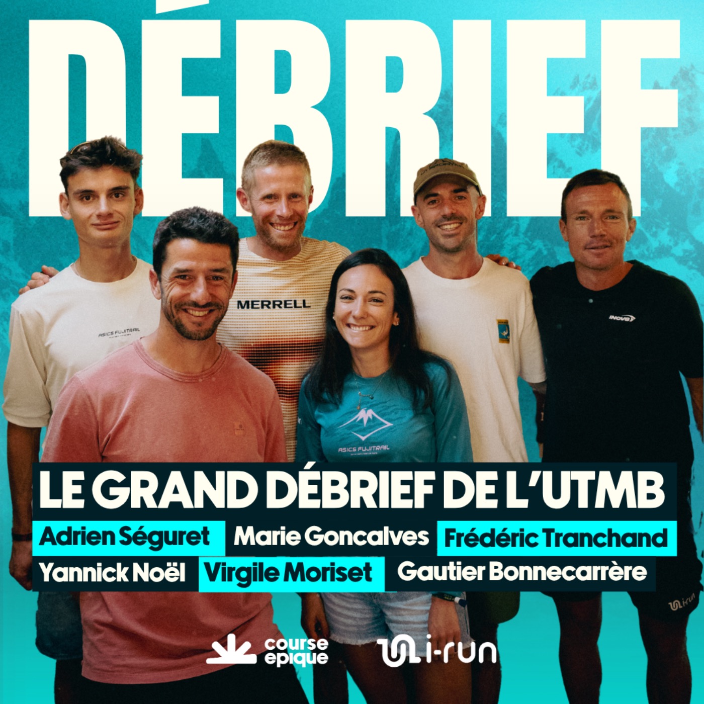 Le grand débrief de l'UTMB avec Adrien Séguret, Marie Goncalves, Frédéric Tranchand, Virgile Moriset, Yannick Noël et Gautier Bonnecarrère — Course Épique episode artwork