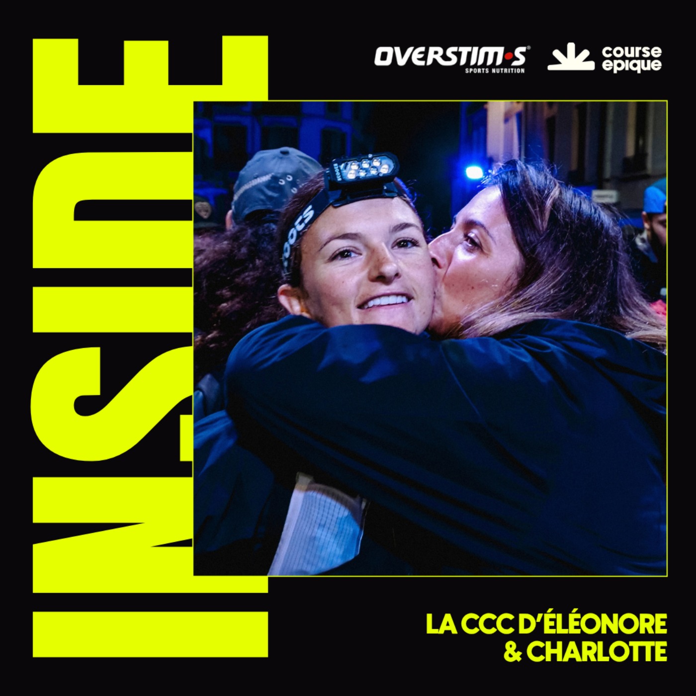 INSIDE : En immersion sur la CCC de Charlotte et de son assistante Éléonore — Course Épique episode artwork