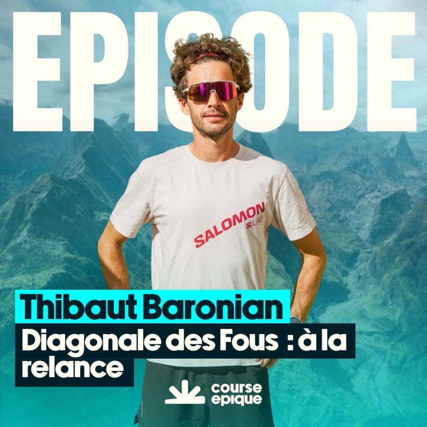 Diagonale des Fous : Thibaut Baronian à la relance — Course Épique episode artwork