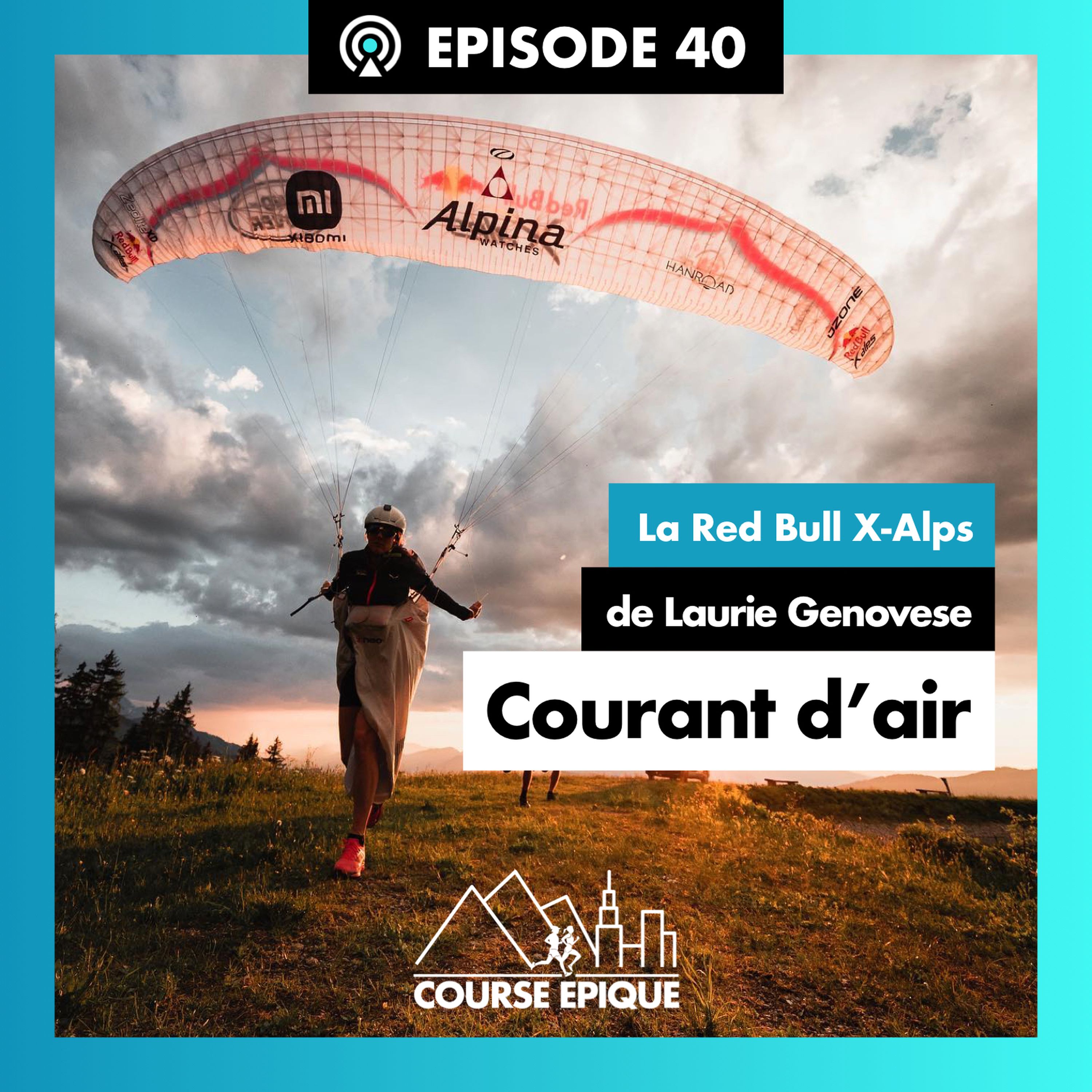 cover art for #40 "Courant d'air", la Red Bull X-Alps de Laurie Genovese