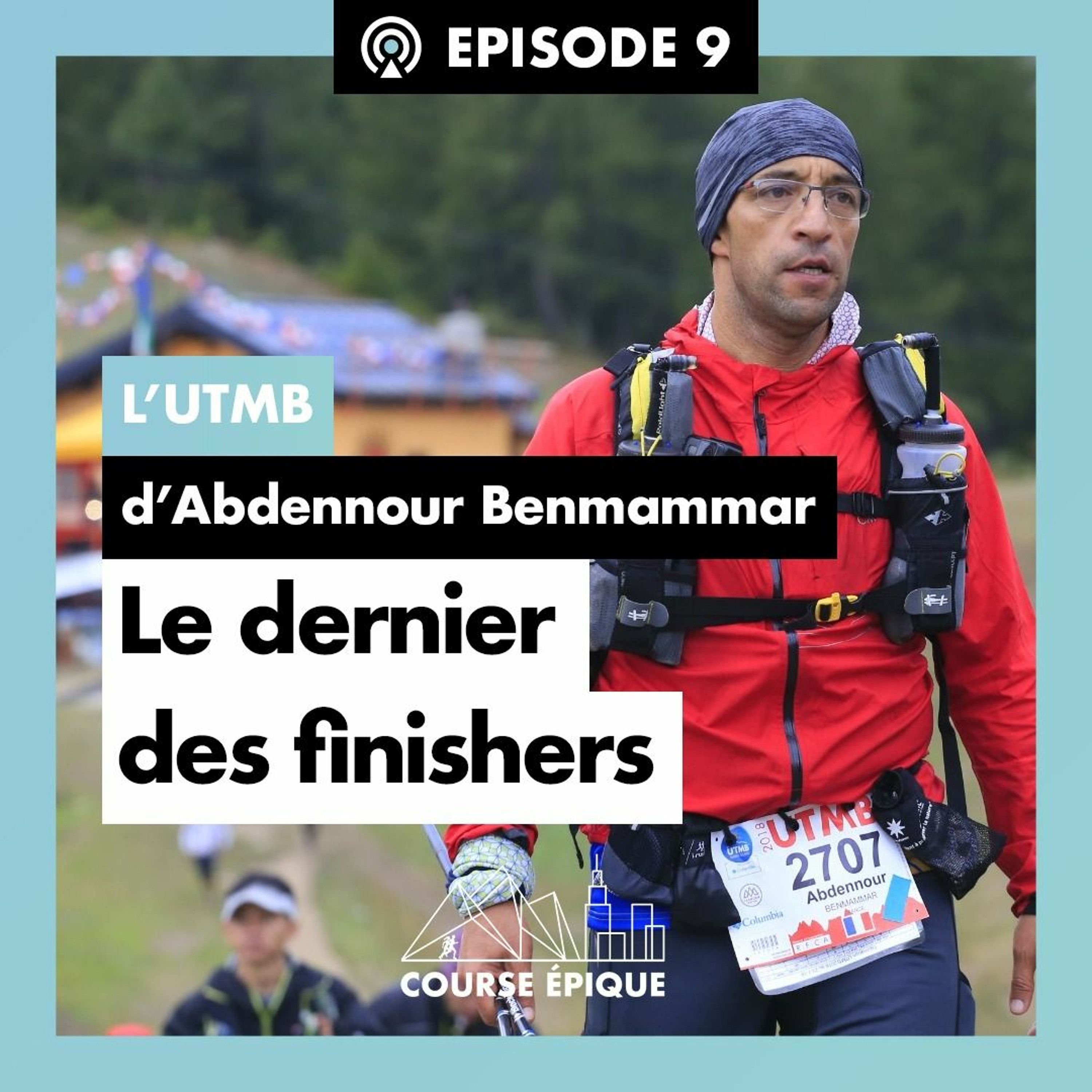 cover art for #9 L'UTMB d'Abdennour Benmammar, le dernier des finishers