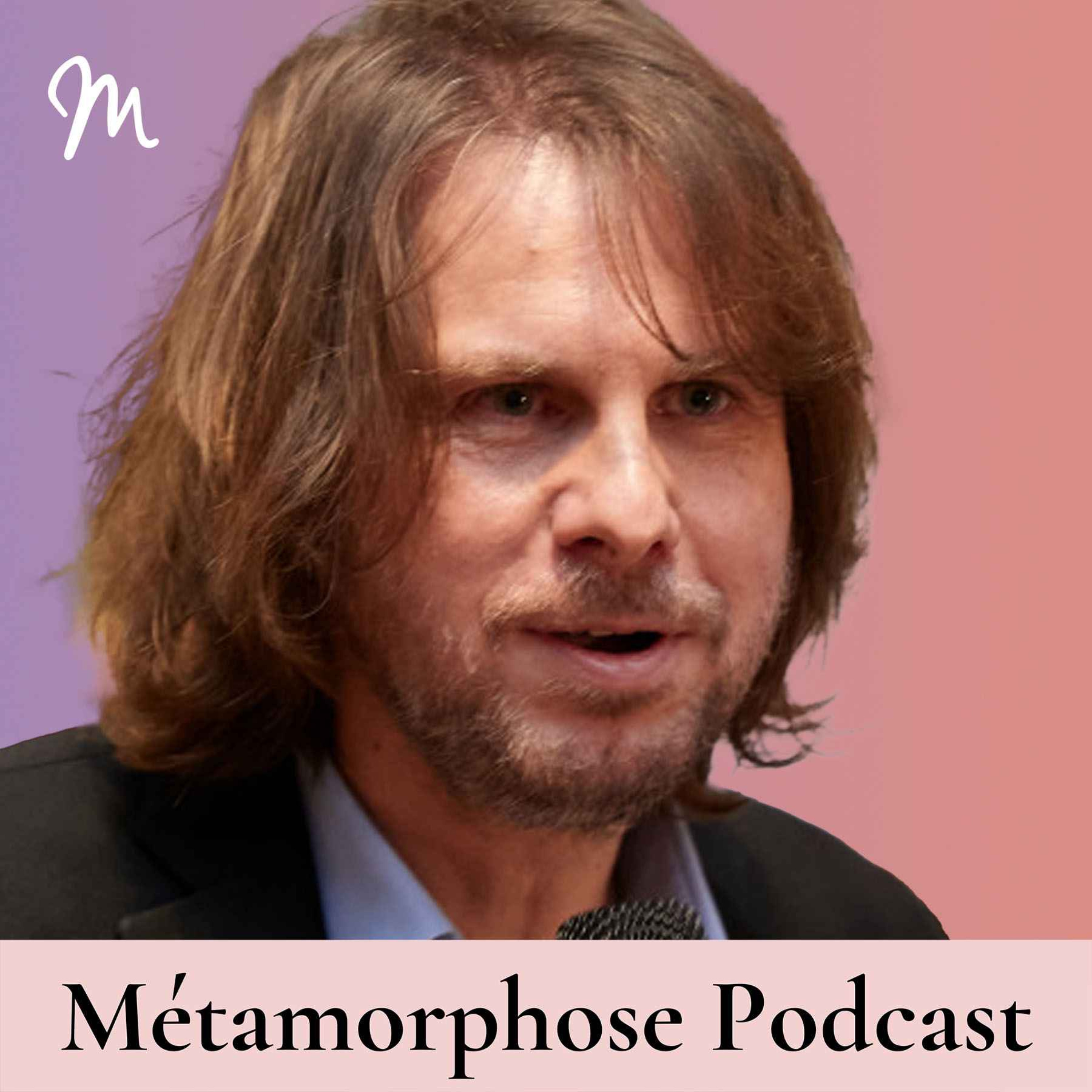 Métamorphose, éveille ta conscience ! - Thomas Schlesser nous dévoile comment les mots, la poésie, l’invisible nous aident à mieux vivre #673