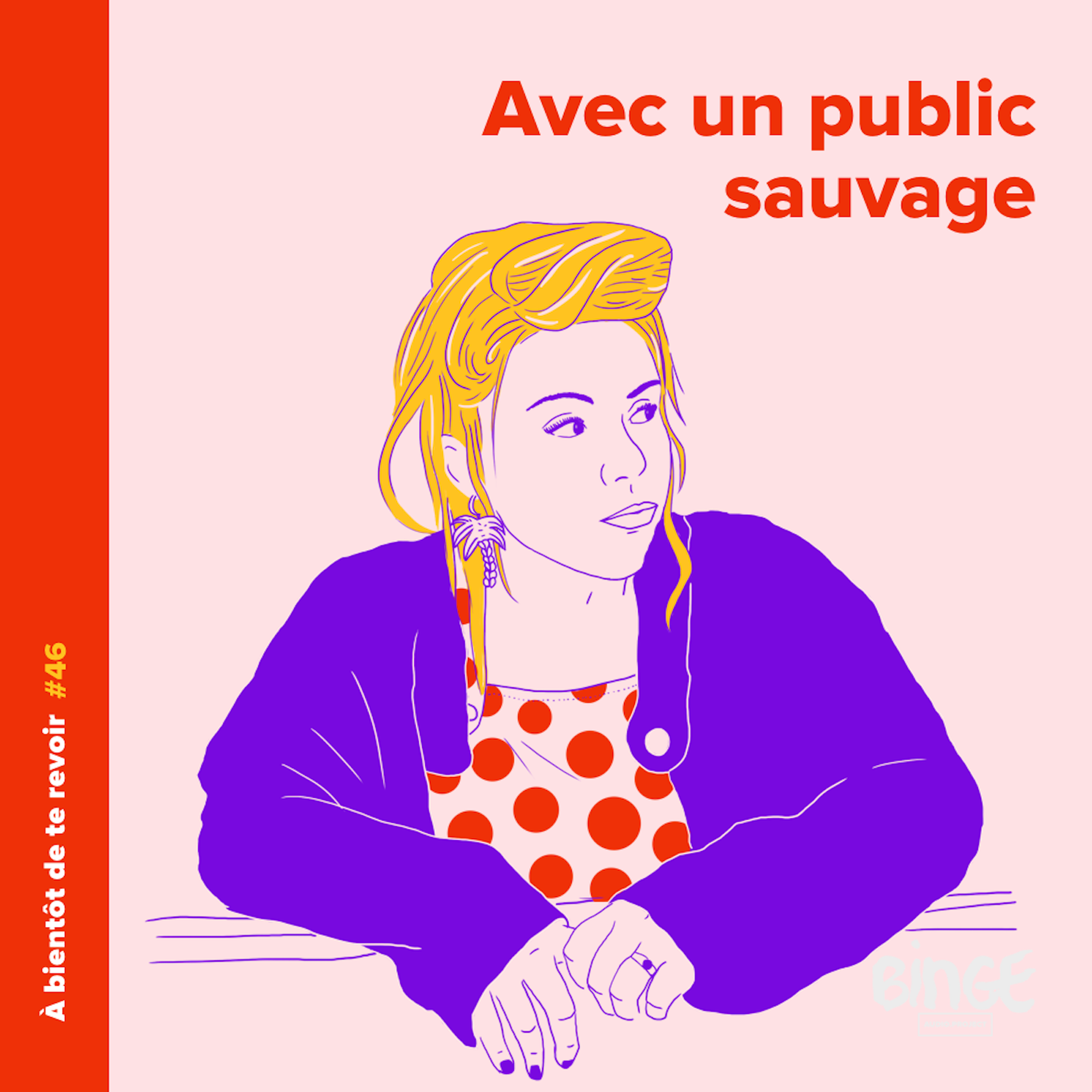 #46 - Public sauvage