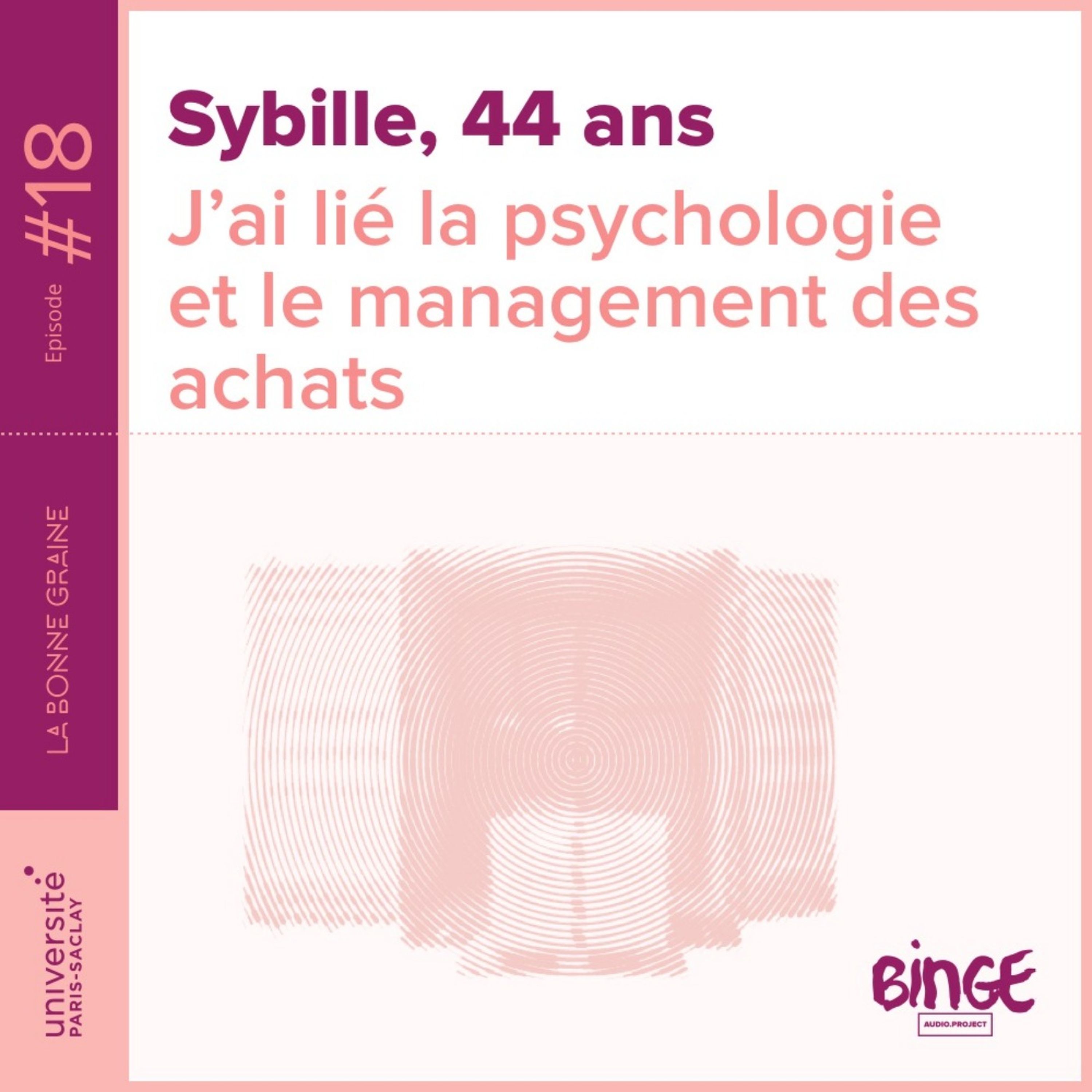 cover art for 18 - Sybille : « J’ai lié la psychologie et le management des achats »