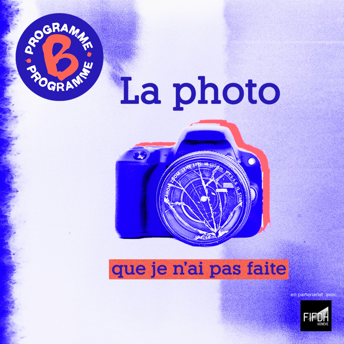 La photo que je n'ai pas faite | 1/4 - podcast episode cover