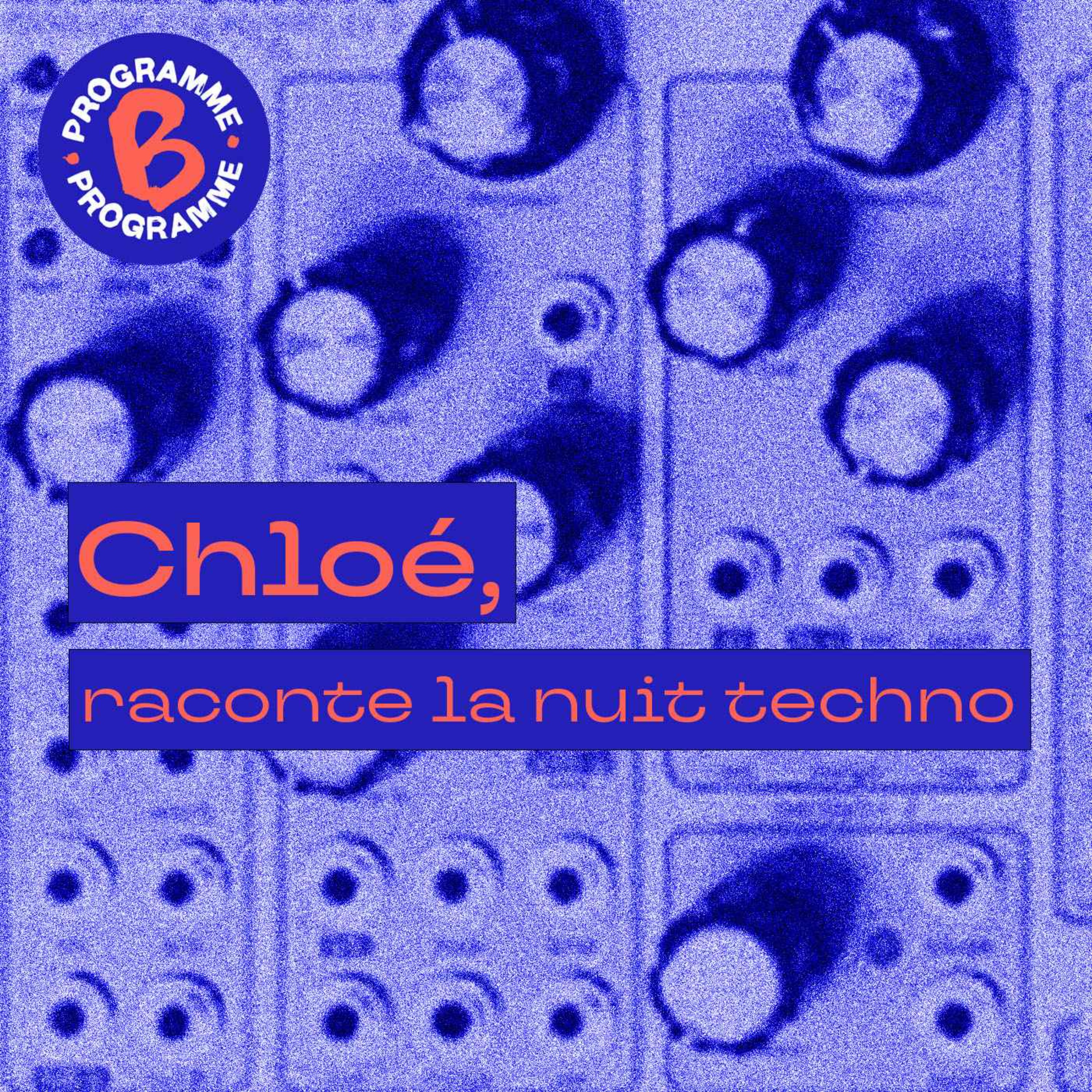 cover art for Chloé raconte la nuit techno