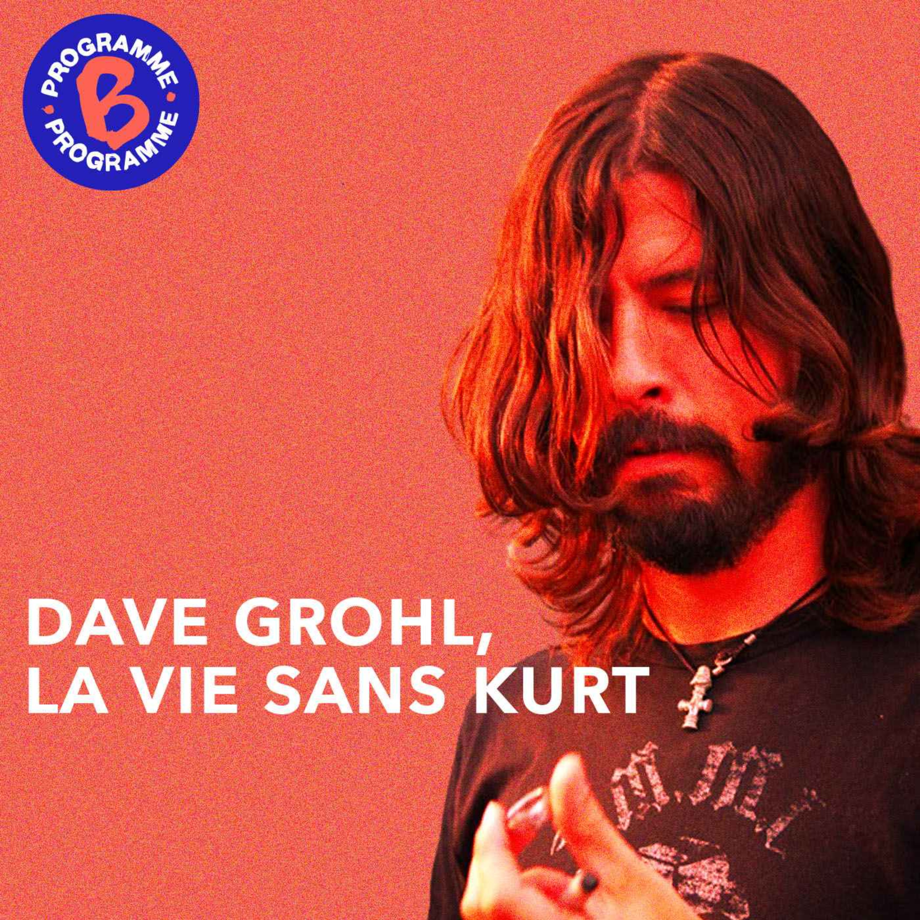 cover art for Dave Grohl, la vie sans Kurt Cobain