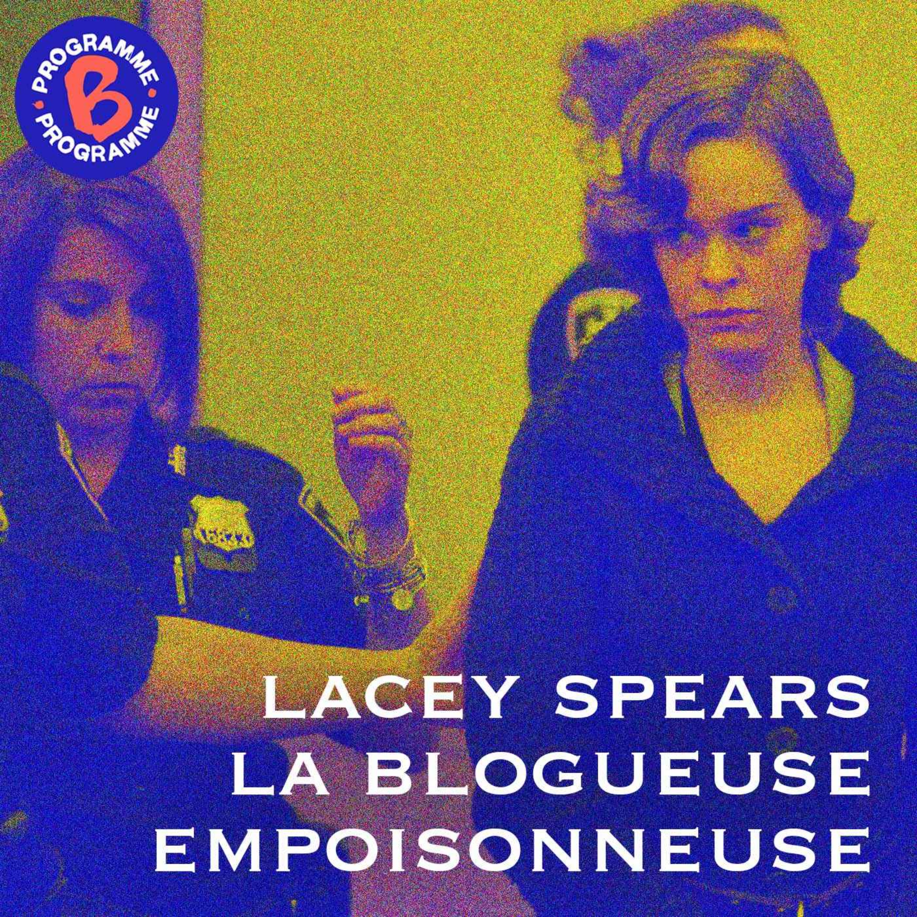 cover art for Lacey Spears, la blogueuse empoisonneuse 