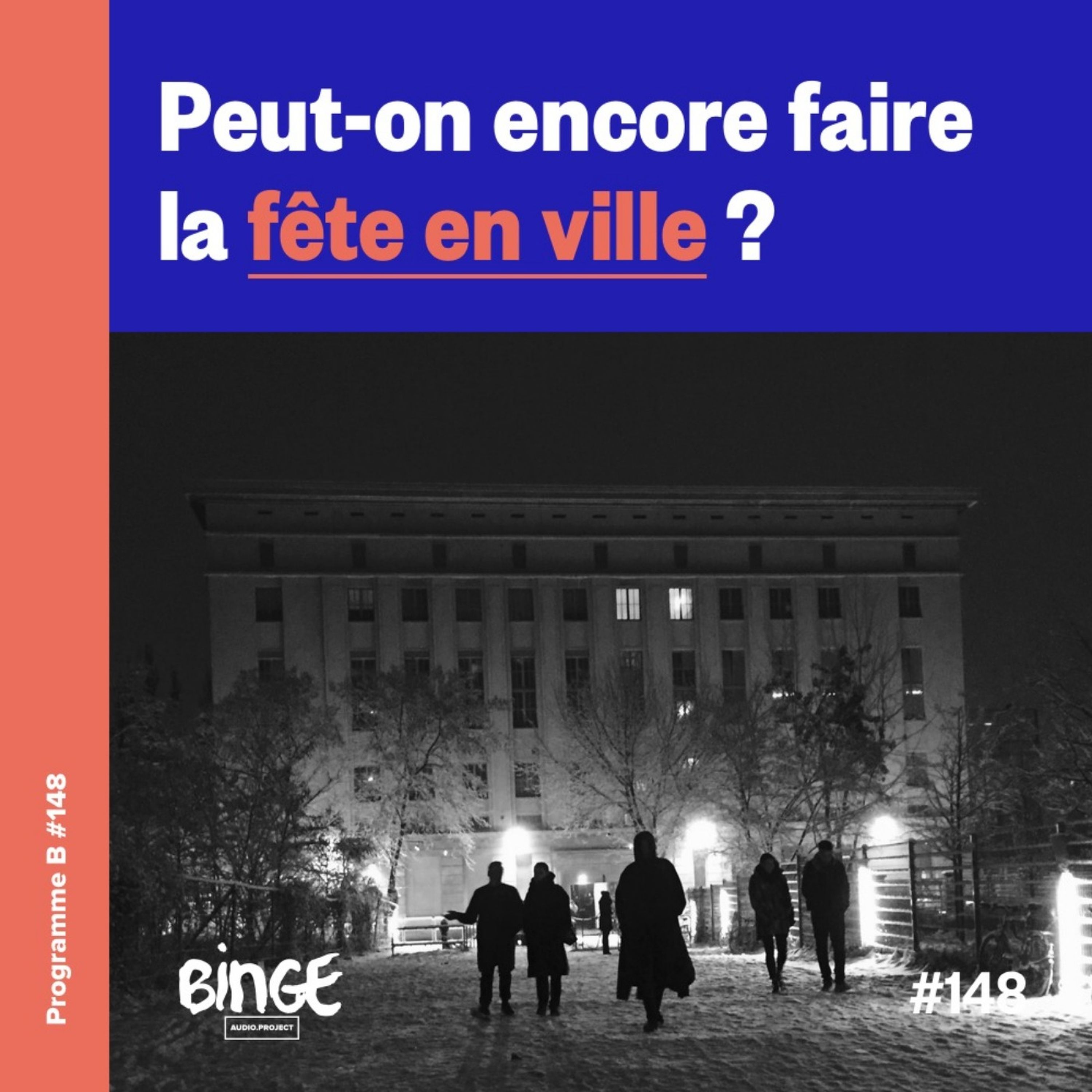 cover art for Peut-on encore faire la fête en ville ?