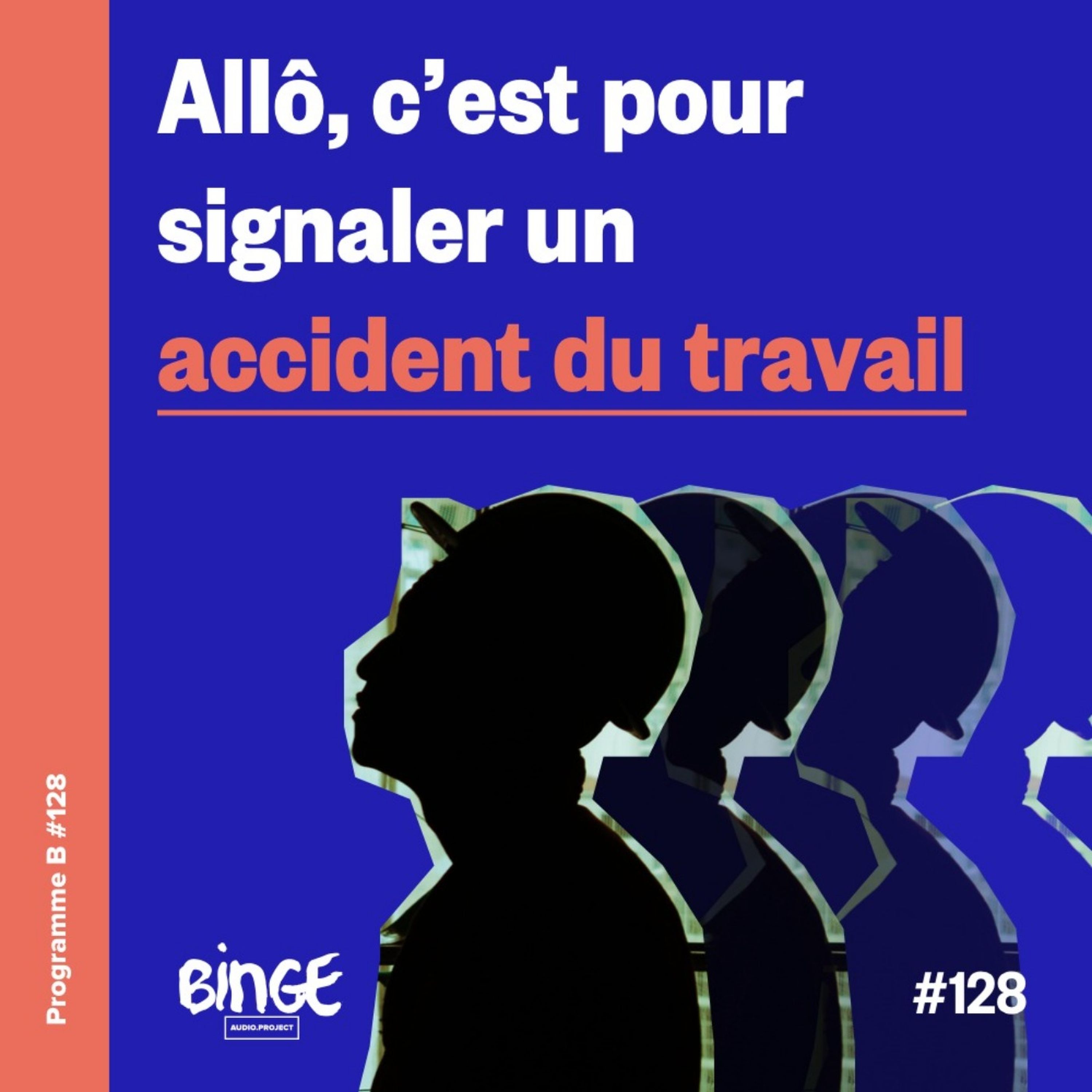 cover art for Allô, c'est pour signaler un accident du travail