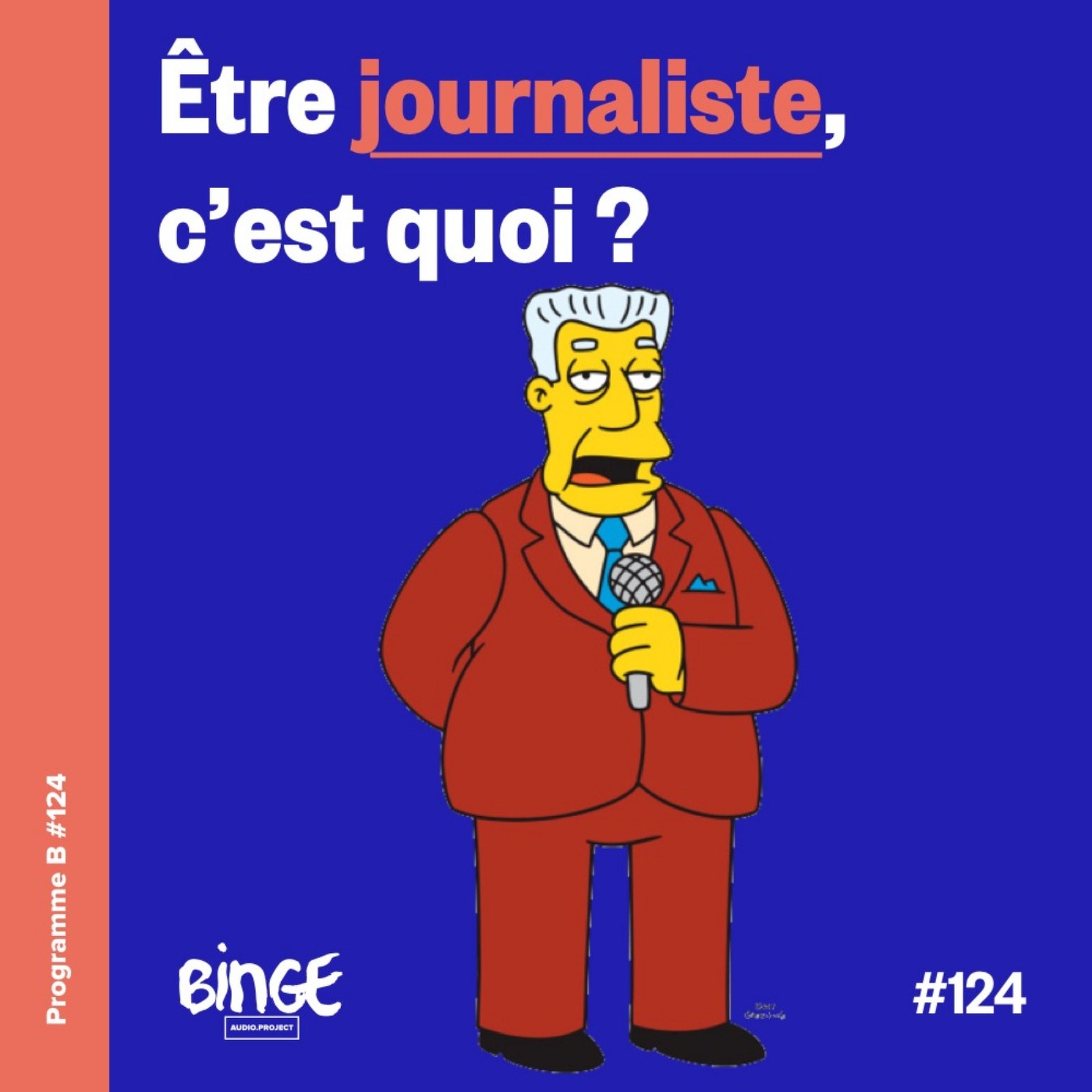 cover art for Être journaliste, c'est quoi ?