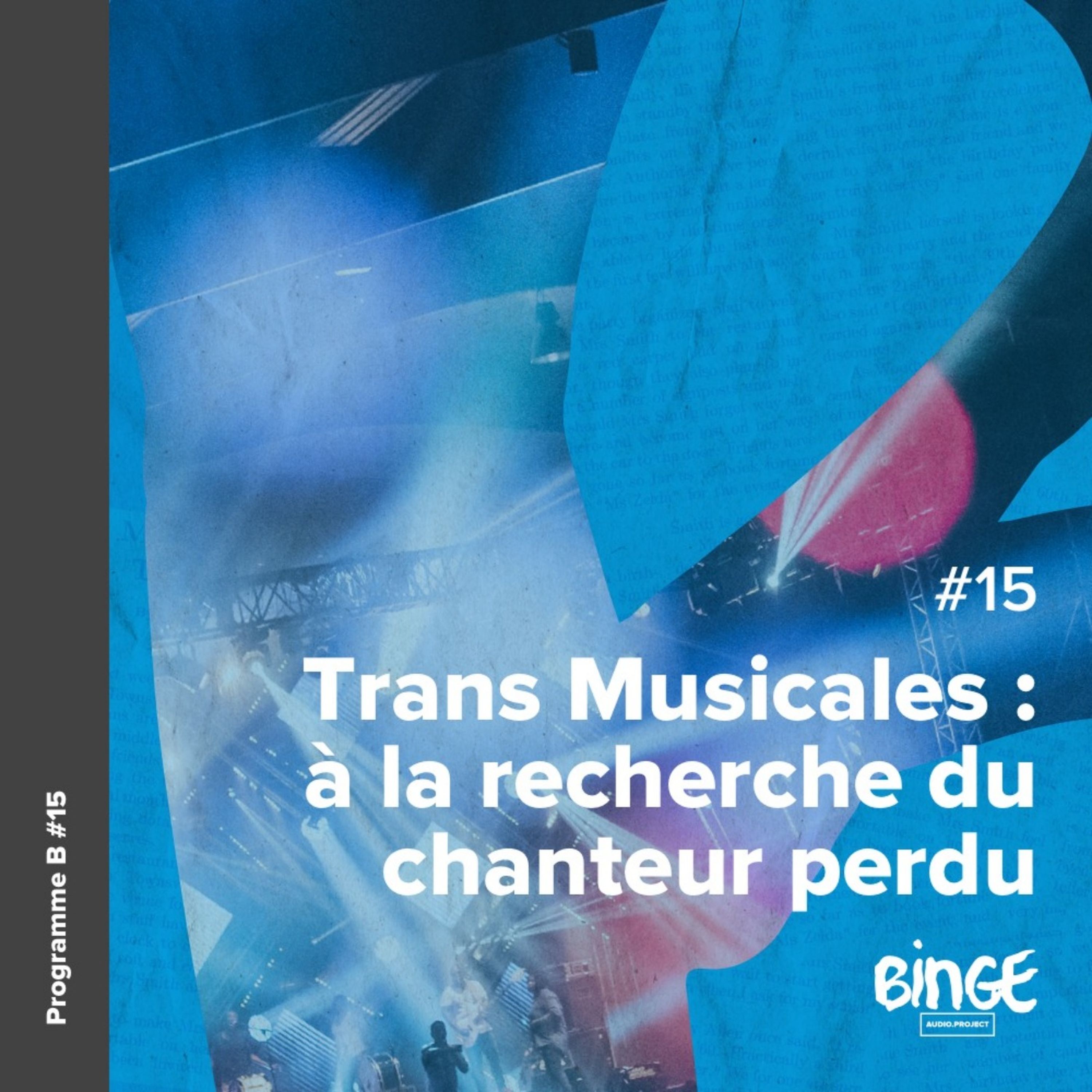 cover art for Trans Musicales : à la recherche du chanteur perdu