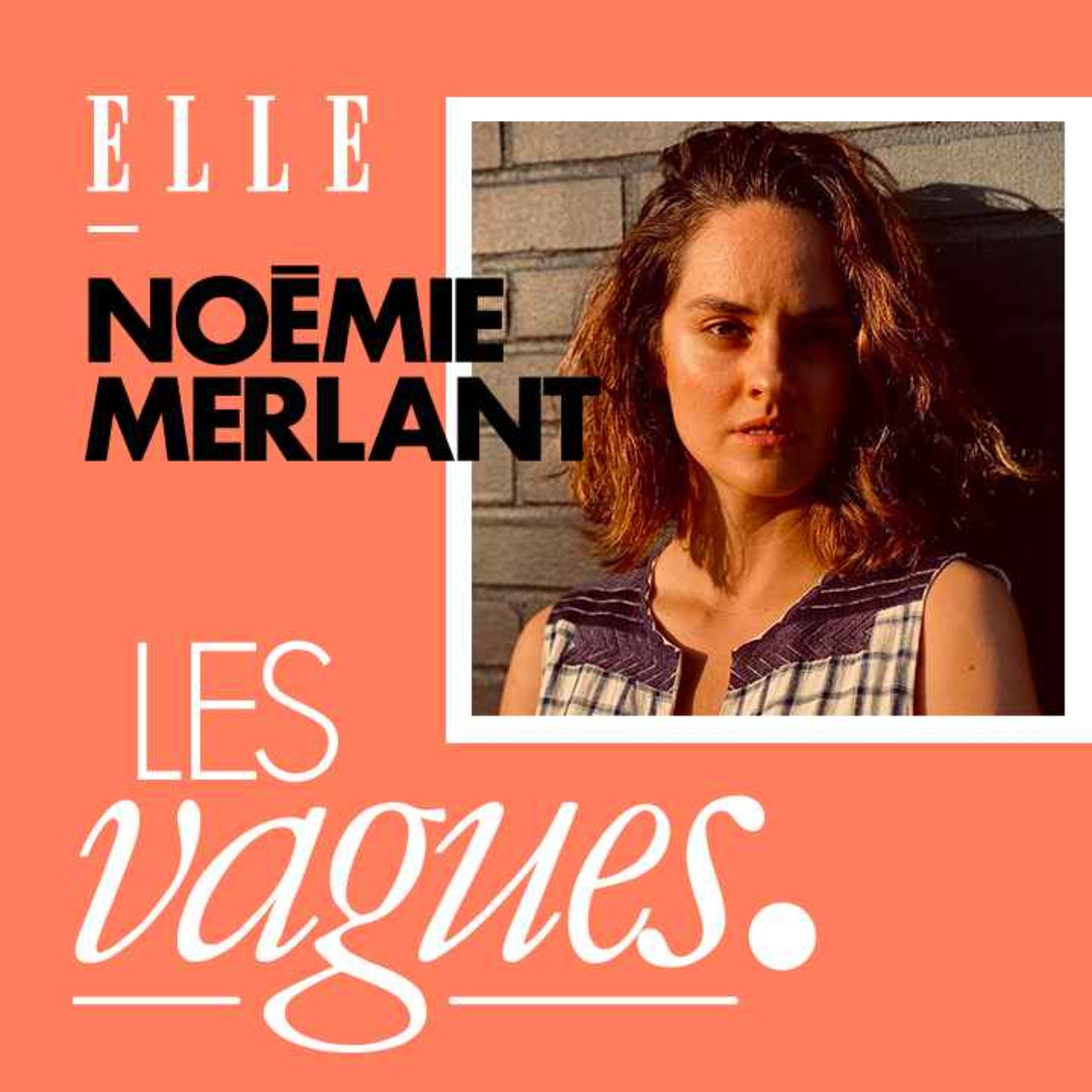 Noémie Merlant : “Quand je suis à ma place, je sens que je respire bien”