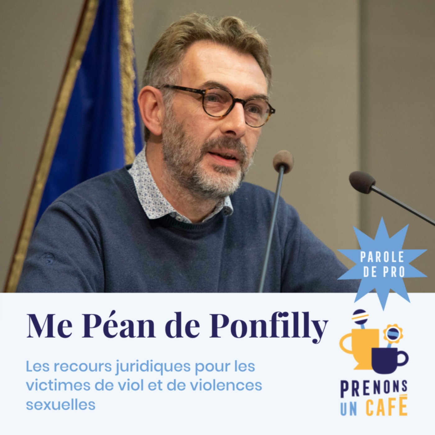 Parole de Pro - Maitre Péan de Ponfilly - Les recours juridiques pour les victimes de viols et de violences sexuelles