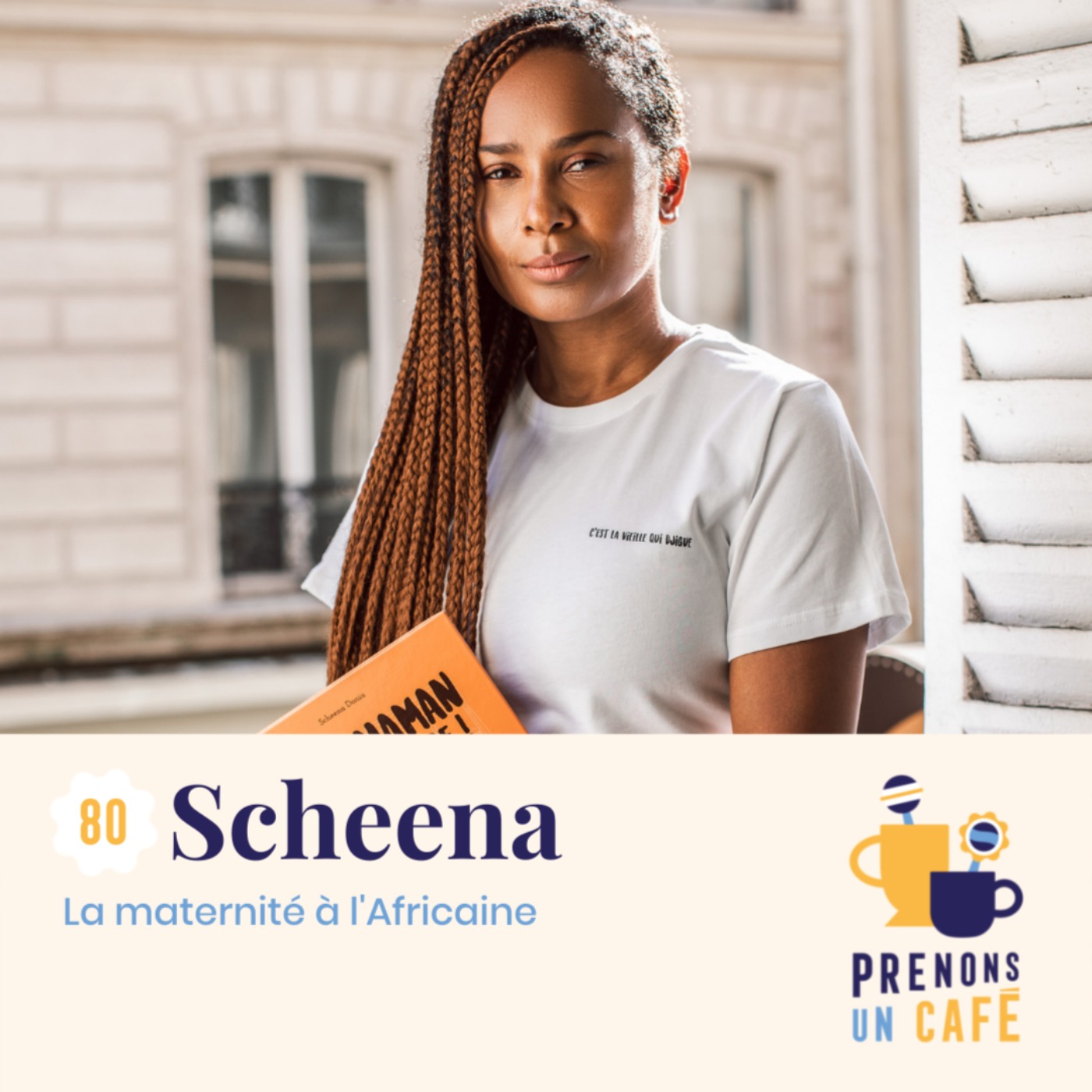 #80 - Scheena Donia - La maternité à l'africaine episode artwork
