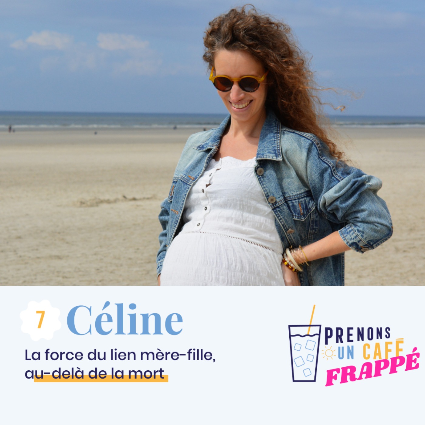 cover art for CAFÉ FRAPPÉ #7 - CÉLINE - La force du lien mère-fille au-delà de la mort