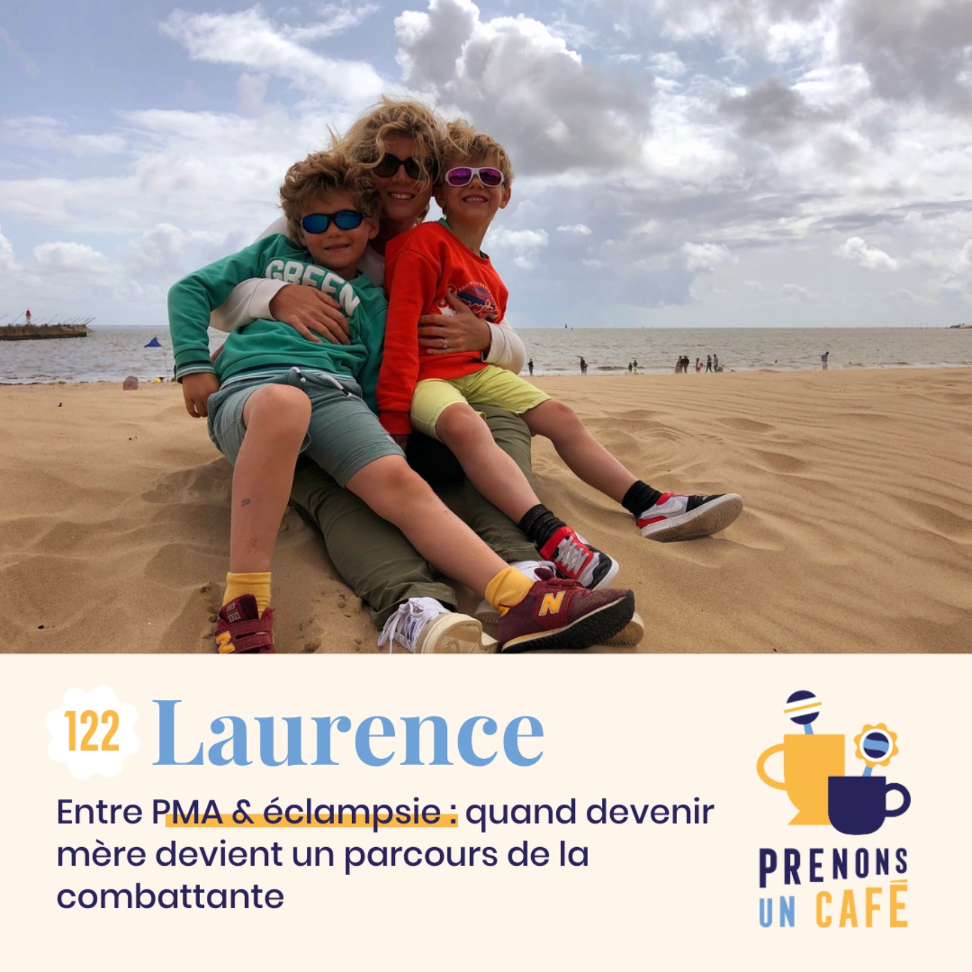 cover art for 122 - LAURENCE - Entre PMA & Éclampsie : quand devenir mère devient un parcours de la combattante