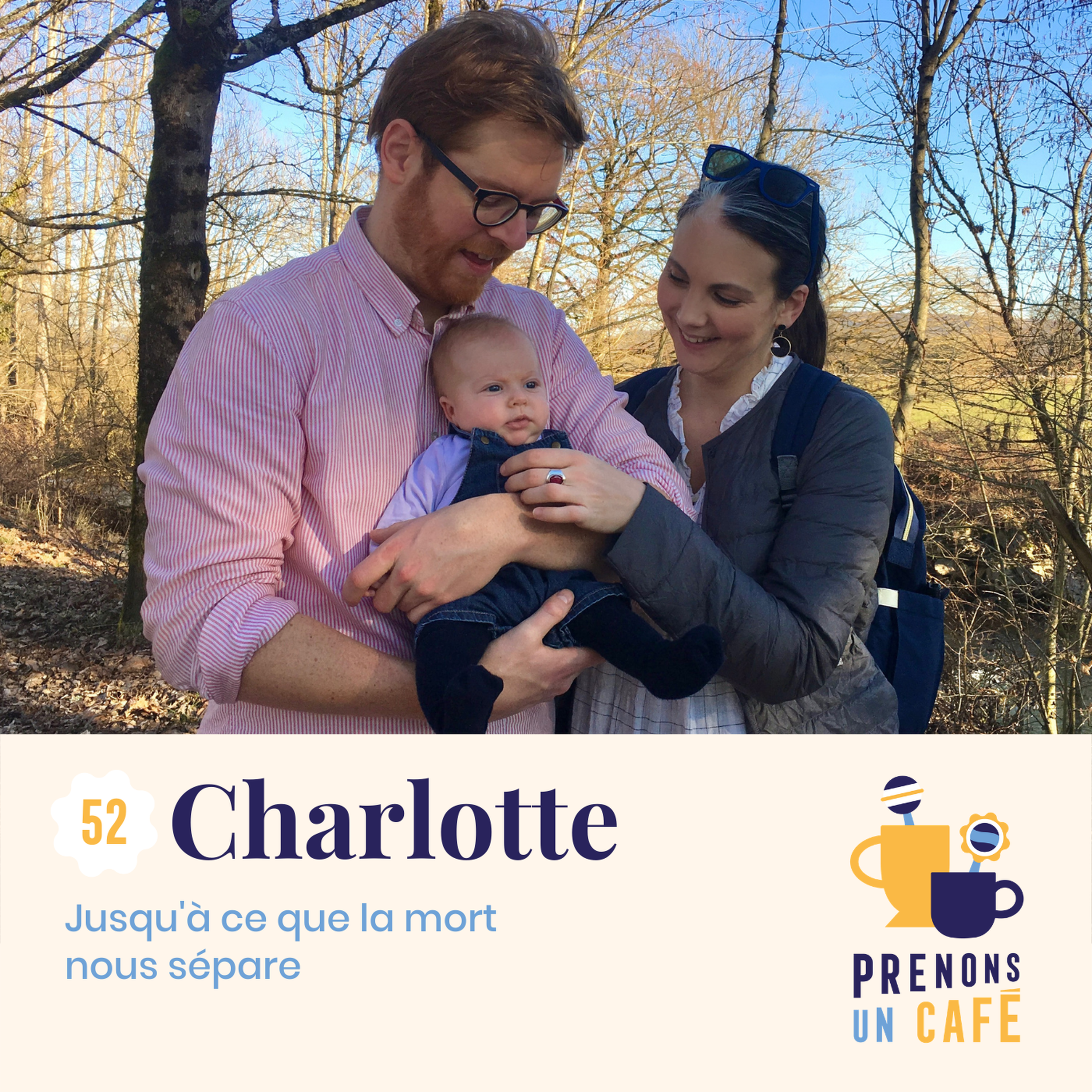 #52 - Charlotte - Jusqu'à ce que la mort nous sépare