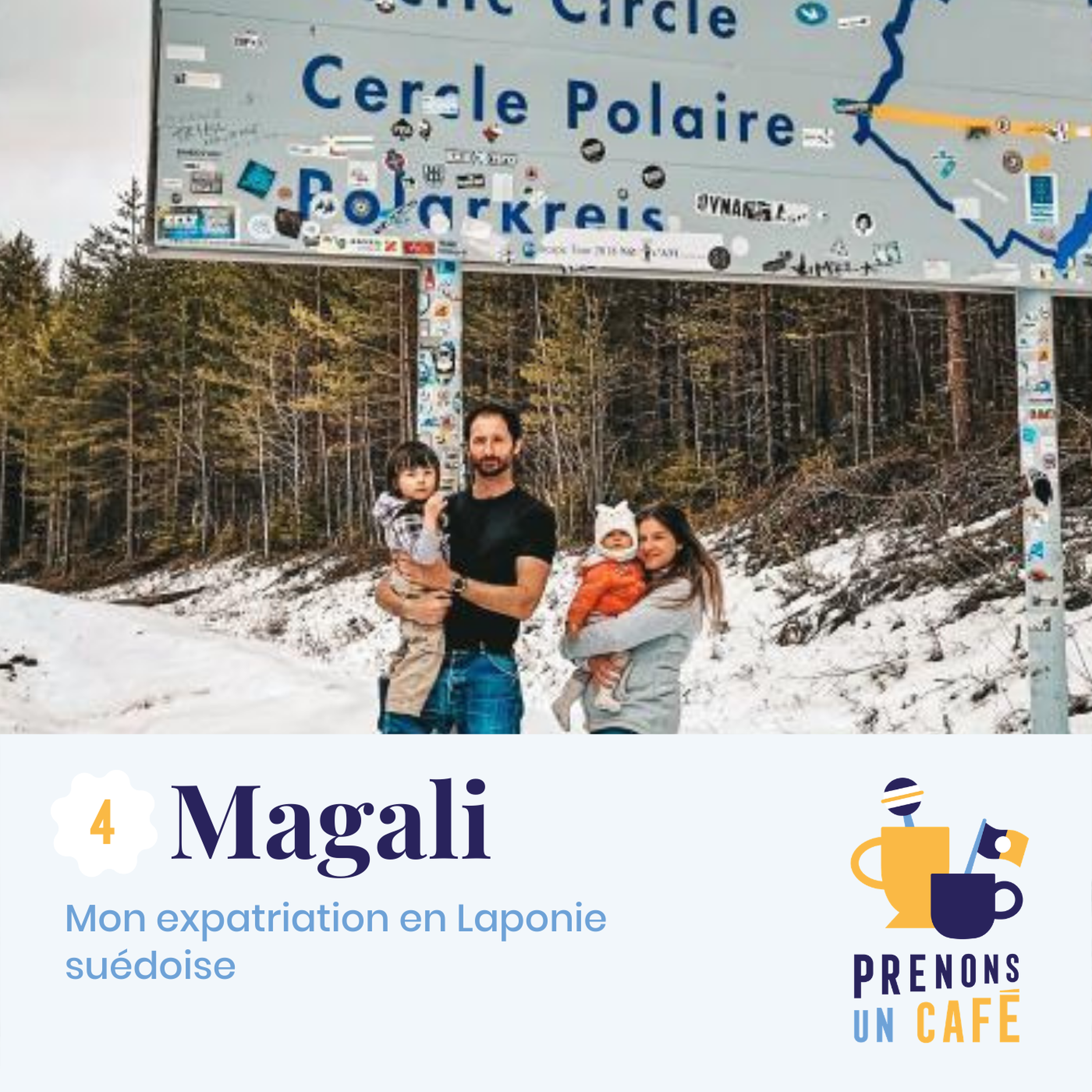 Autour du monde #4 - Magali - Mon expatriation en Laponie suédoise