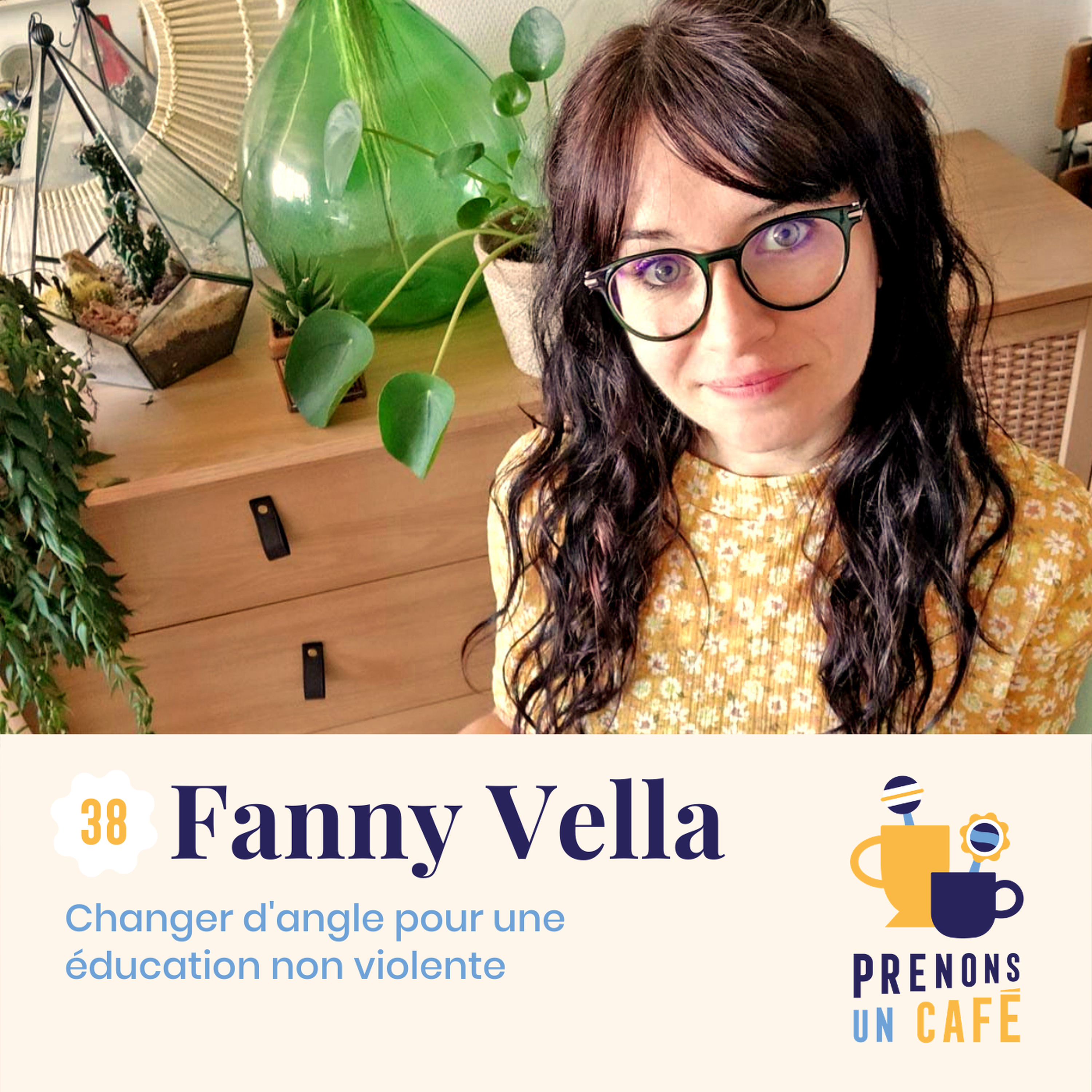 #38 - Fanny Vella - Changer d'angle pour une éducation non violente