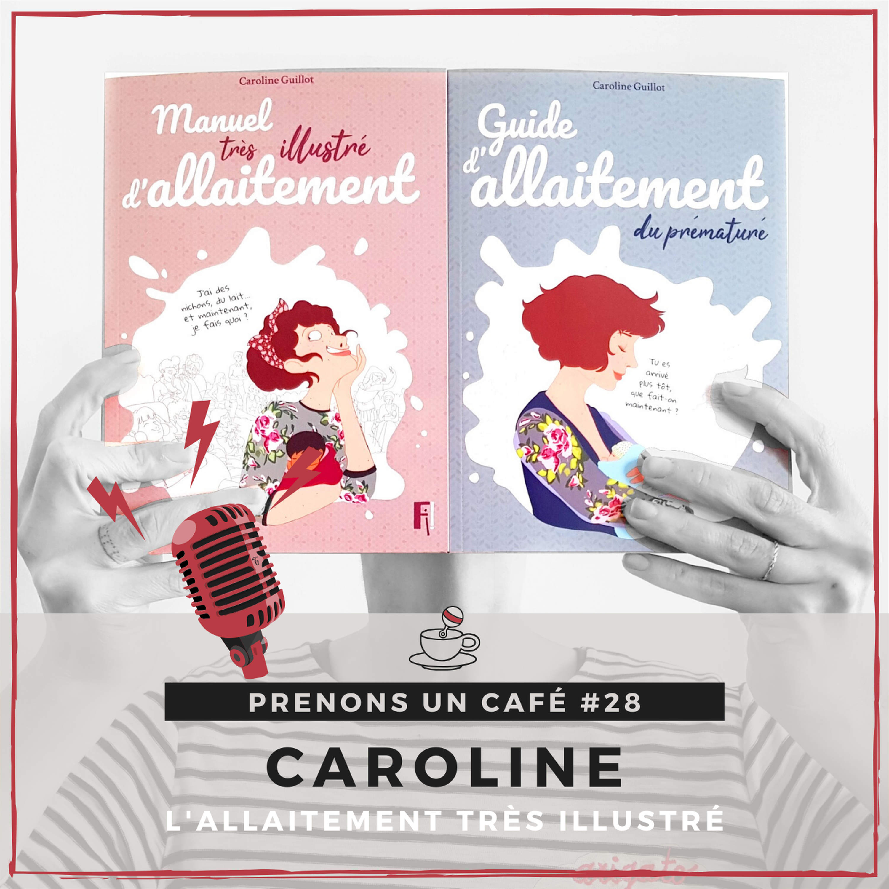 Prenons un café #28 - Caroline - L'allaitement très illustré