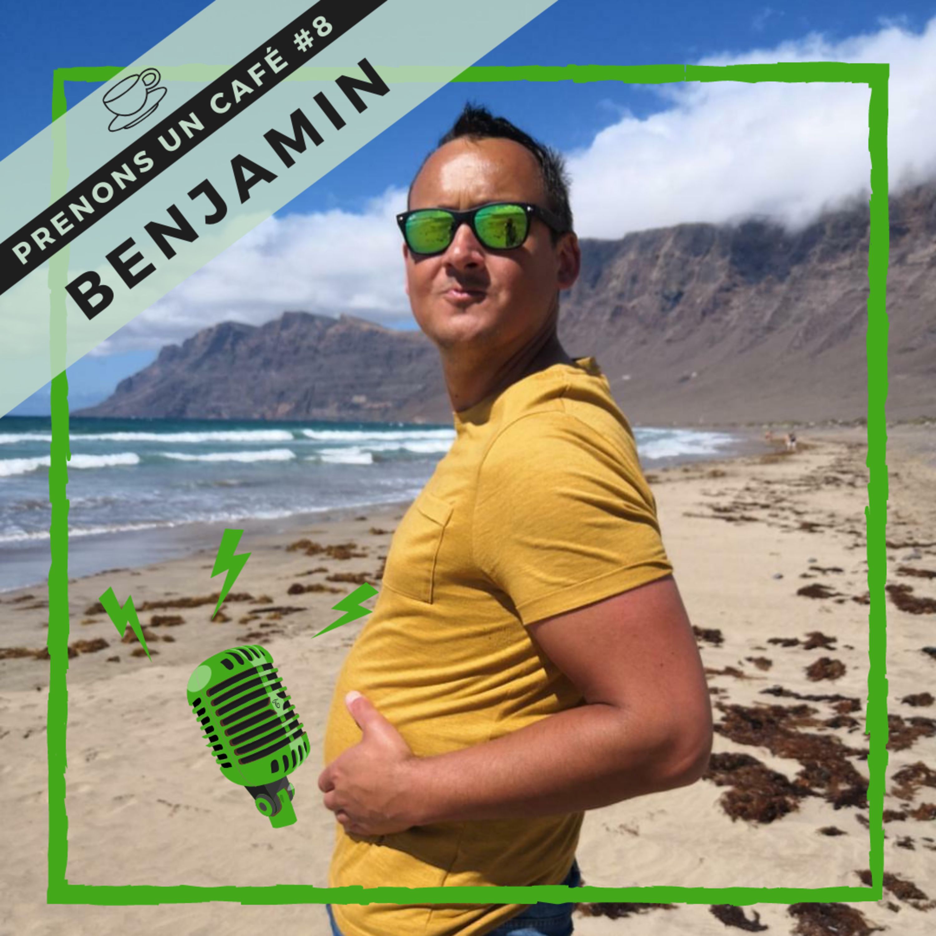 Prenons un café #08 - Benjamin - Futur Papa