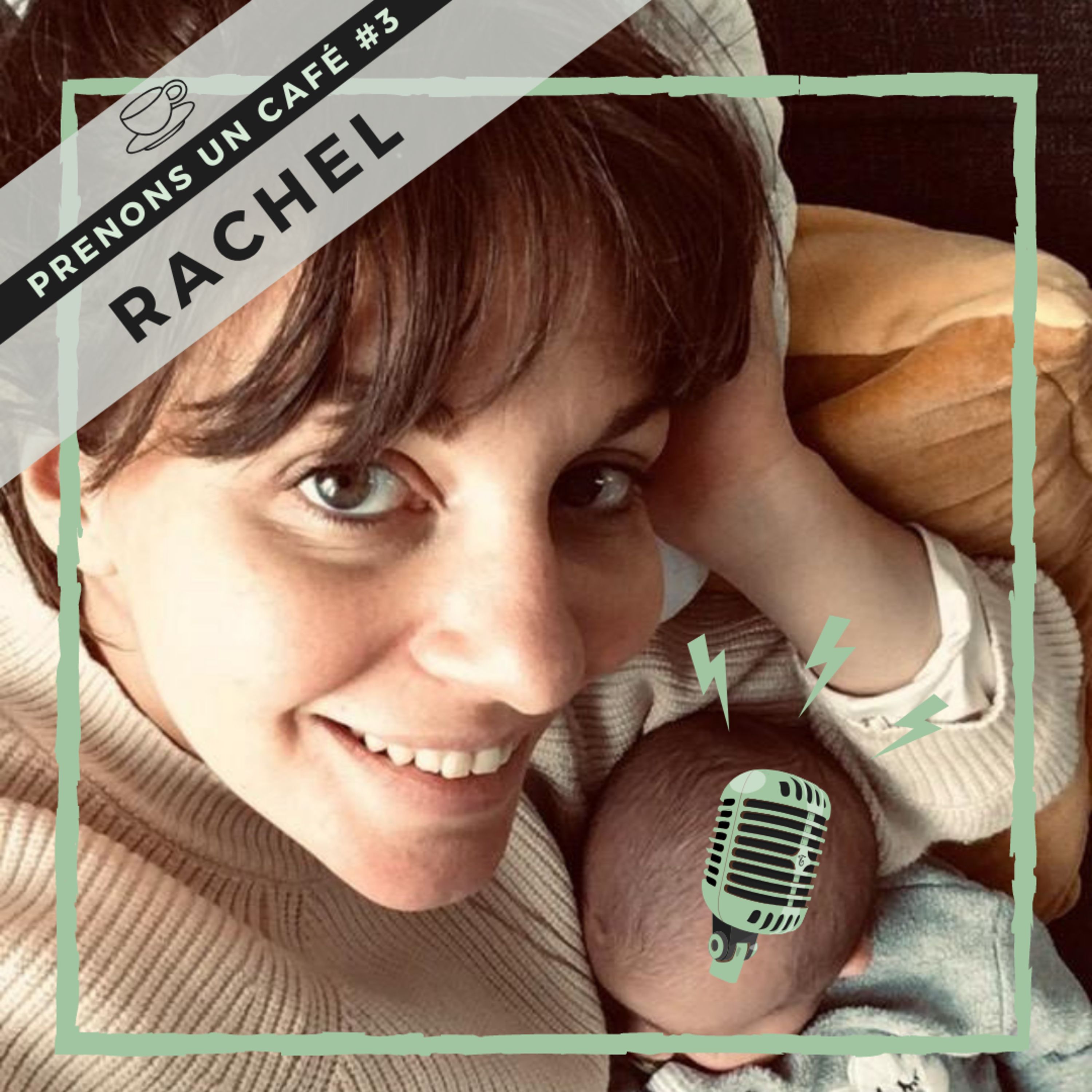 Prenons un café #03 - Rachel Levesque - Un instinct à toute épreuve