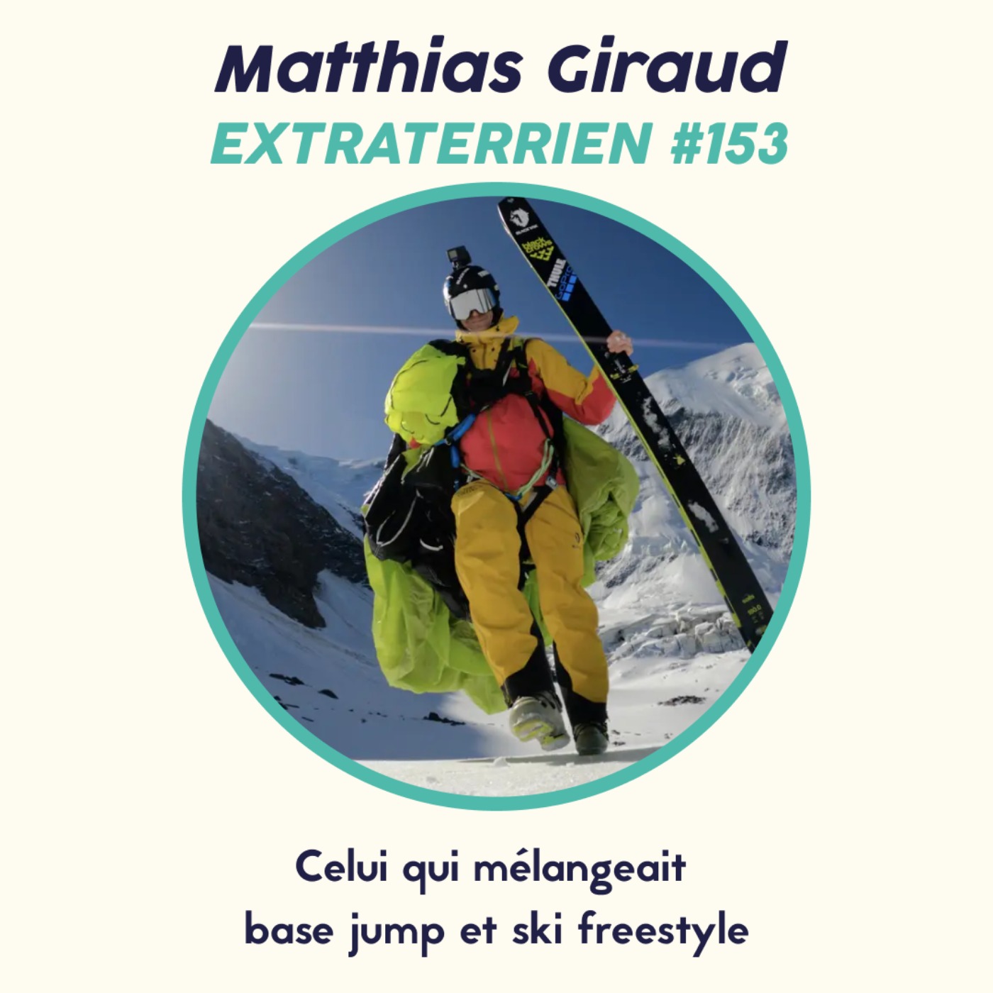 2/2 Matthias Giraud (aka SuperFrenchie) - Celui qui mélangeait Base Jump et Ski Frestyle